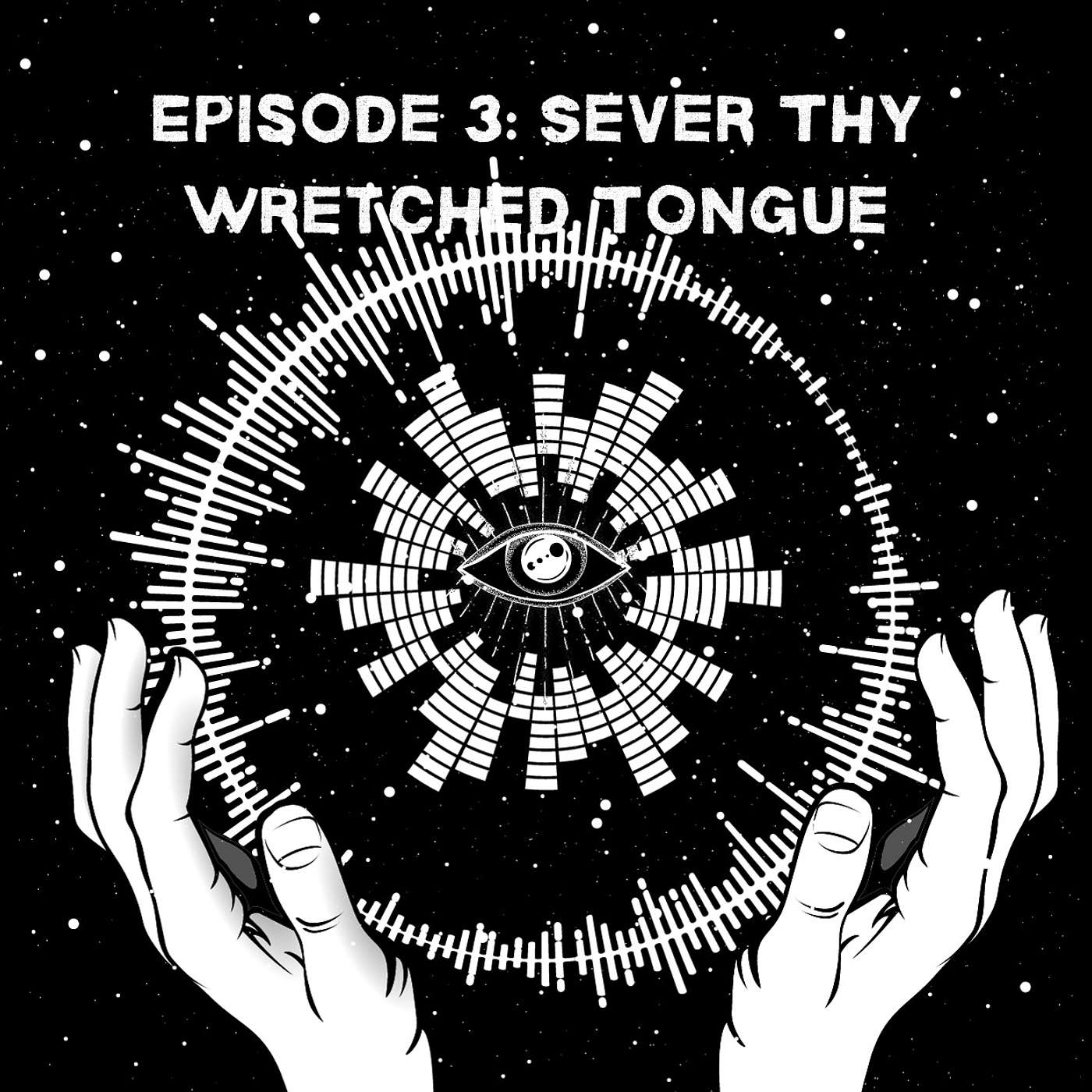 Sever Thy Wretched Tongue Sever Thy Wretched Tongue