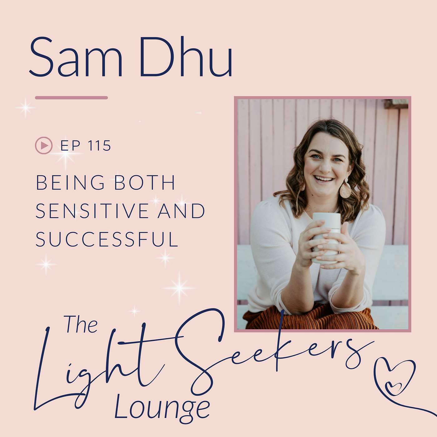 Being Both Sensitive and Successful, with Sam Dhu