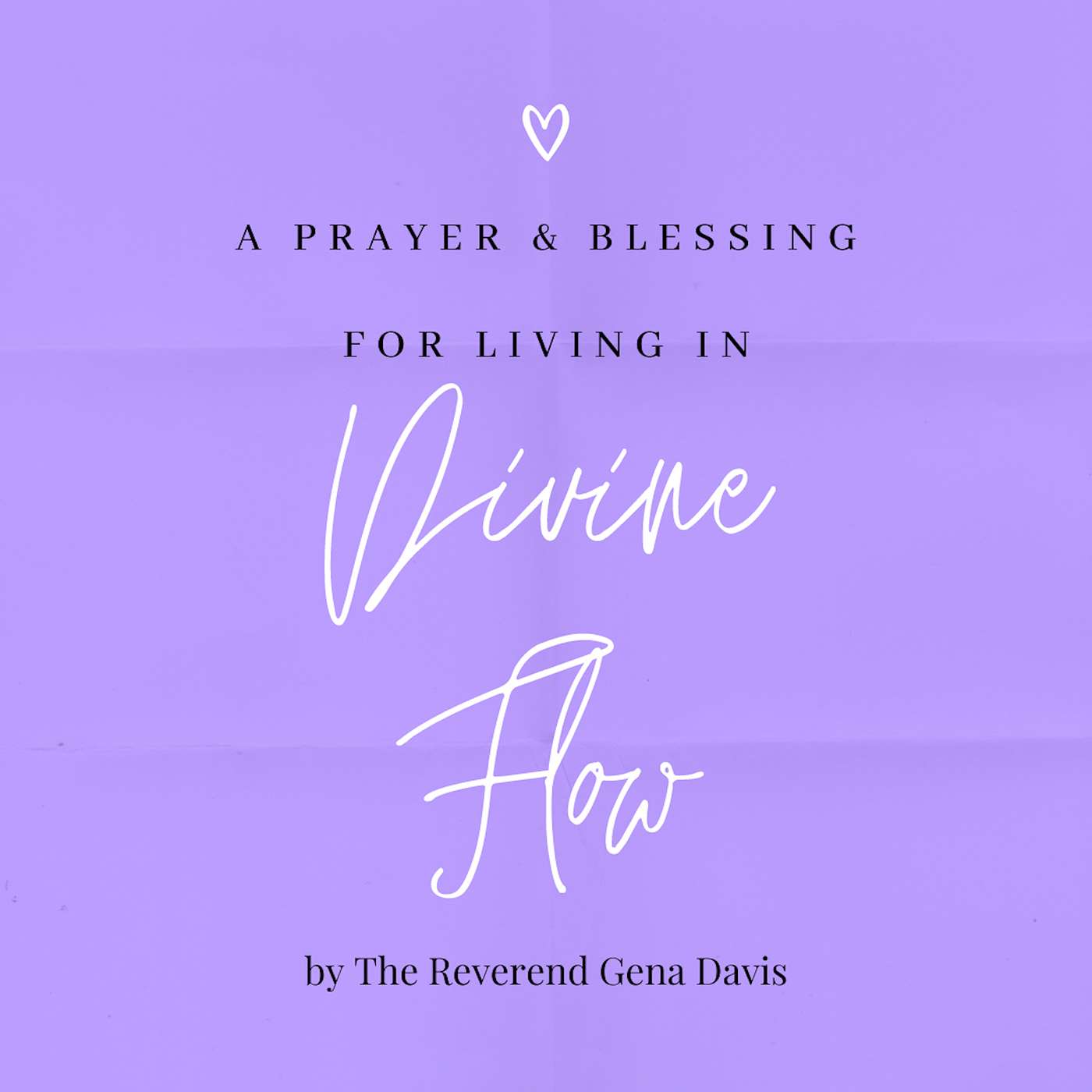 Divine Flow Prayer & Blessing with Gena Davis