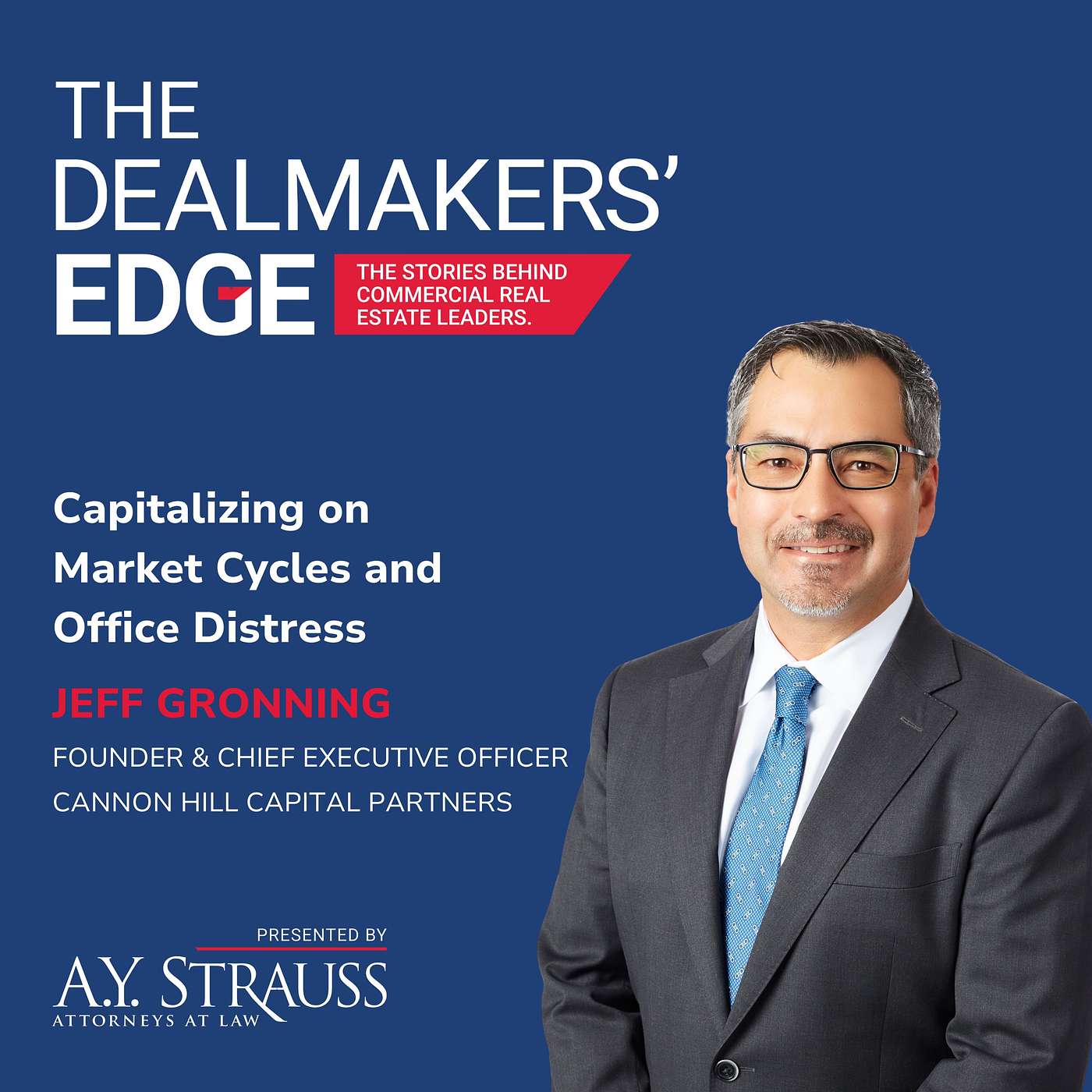 Capitalizing on Market Cycles and Office Distress with Jeff Gronning
