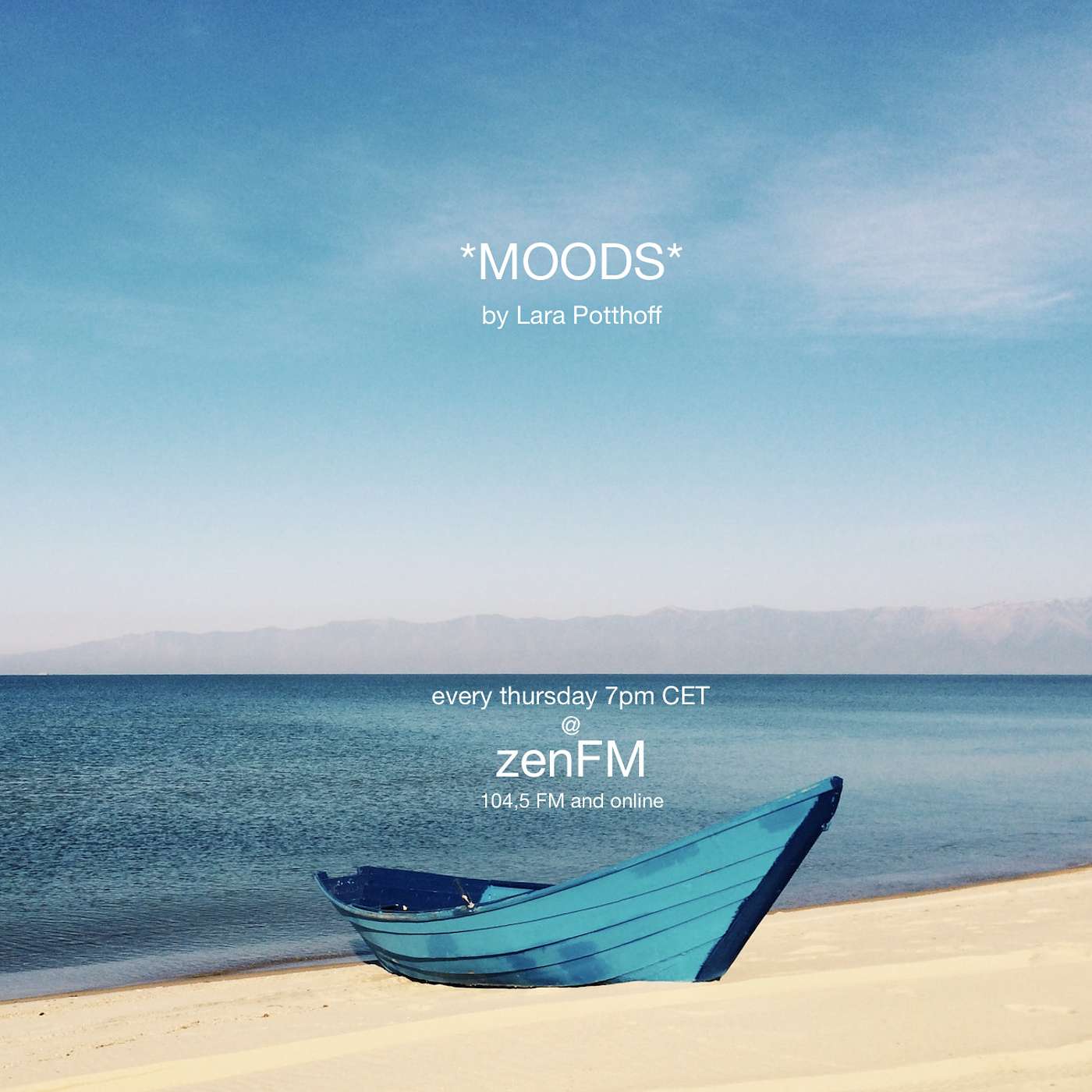 *MOODS* by Lara Potthoff @ zenFM 29.08.19