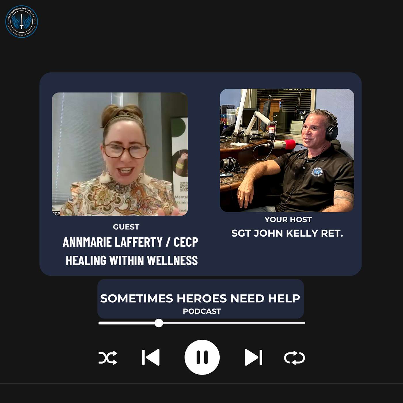 Law Enforcement Life Coach / Sometimes Heroes Need Help Podcast