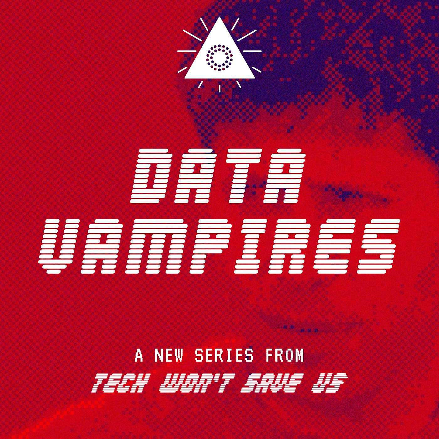 Data Vampires: Fighting for Control (Episode 4)