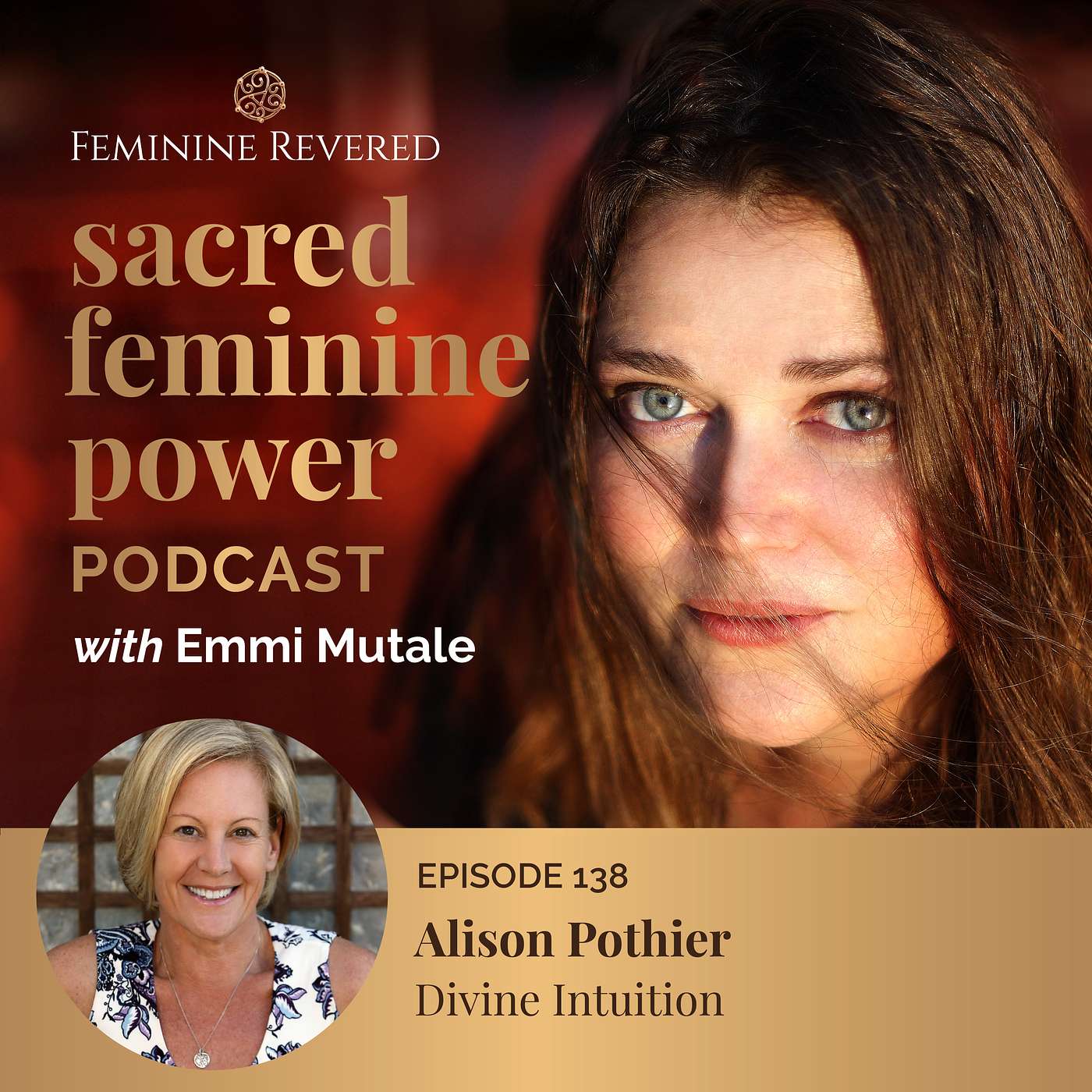 EPISODE 138; Divine Intuition with Alison Pothier