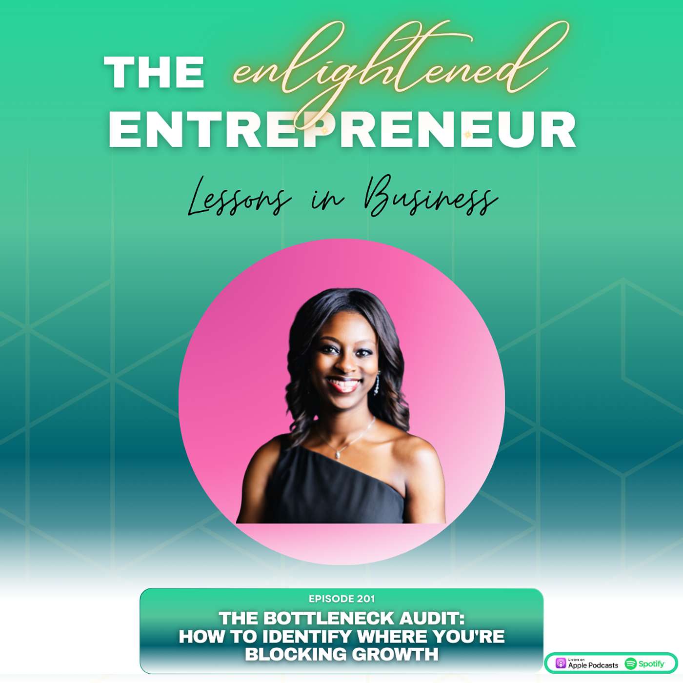 EP 201: The Bottleneck Audit: How to Identify Where You're Blocking Growth EP 201: The Bottleneck Audit: How to Identify Where You're Blocking Growth