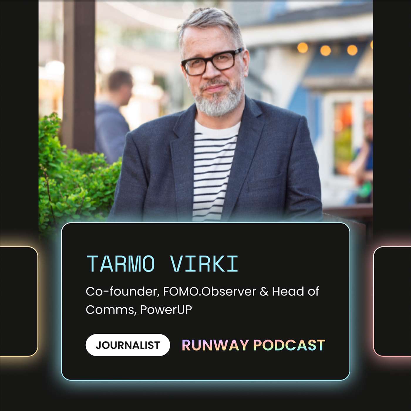 #36 - Tarmo Virki, Journalist, Comms Pro and Co-Founder of FOMO.Observer: Lessons from 30+ Years In Journalism, Working in The 'Dark Side' and Estonian Startups Update episode artwork