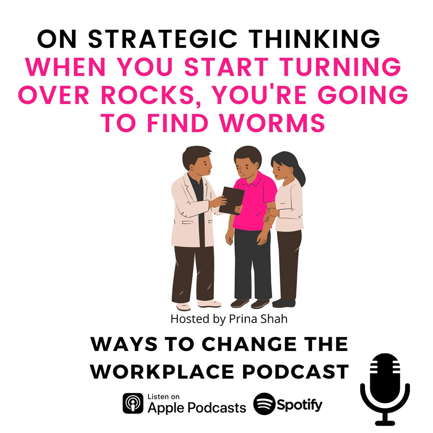 Ways to Change the Workplace with Prina Shah