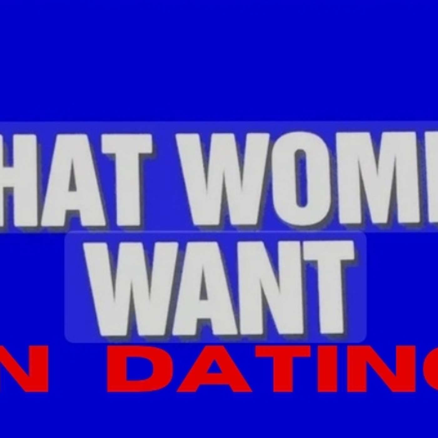 What Women Want in Dating w/ Danielle La Flam