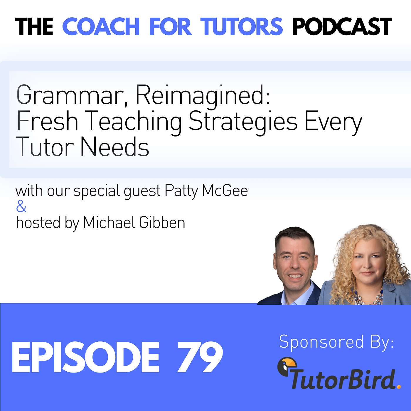 Grammar, Reimagined:  Fresh Teaching Strategies Every Tutor Needs