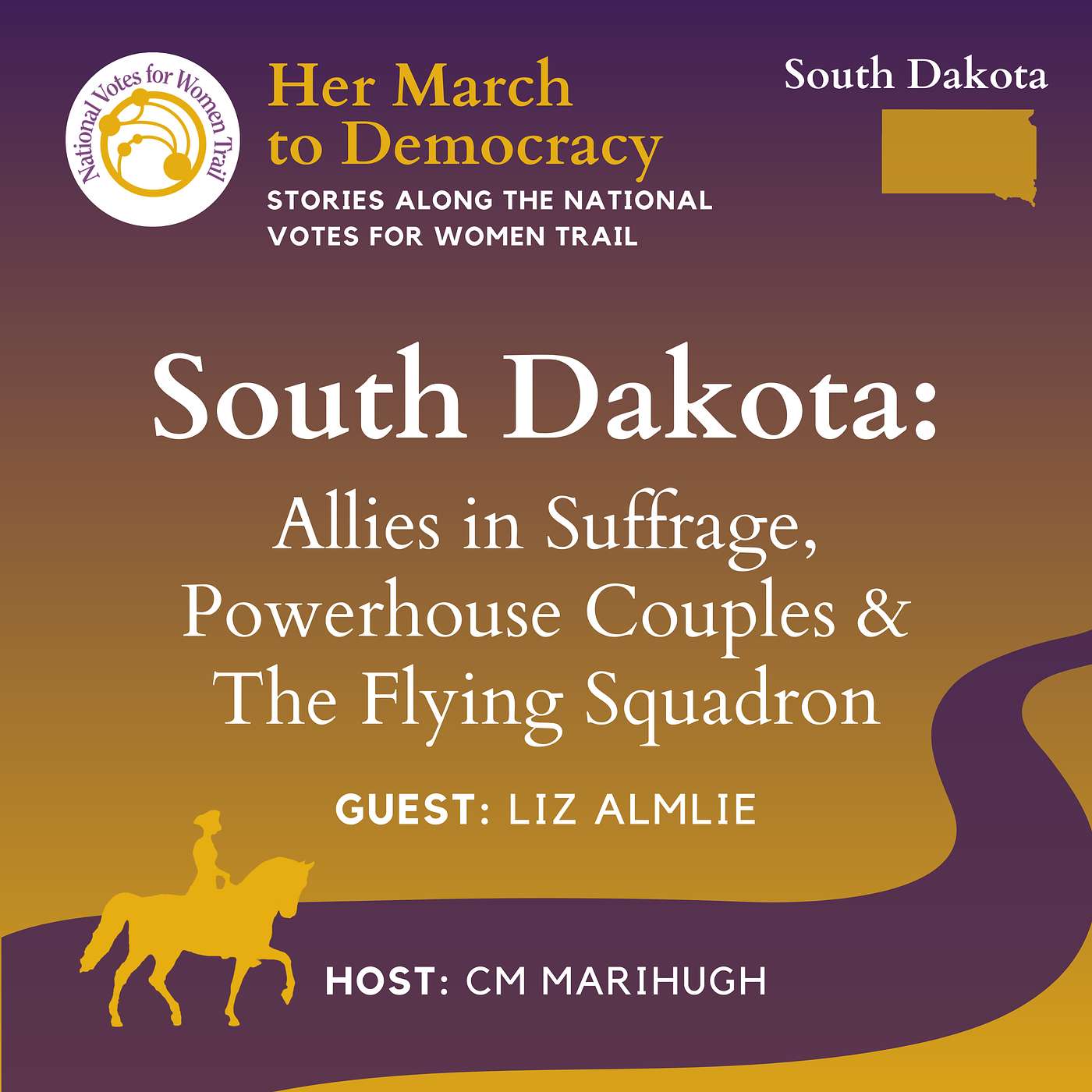 S01 E07 South Dakota: Allies in Suffrage, Powerhouse Couples & The Flying Squadron
