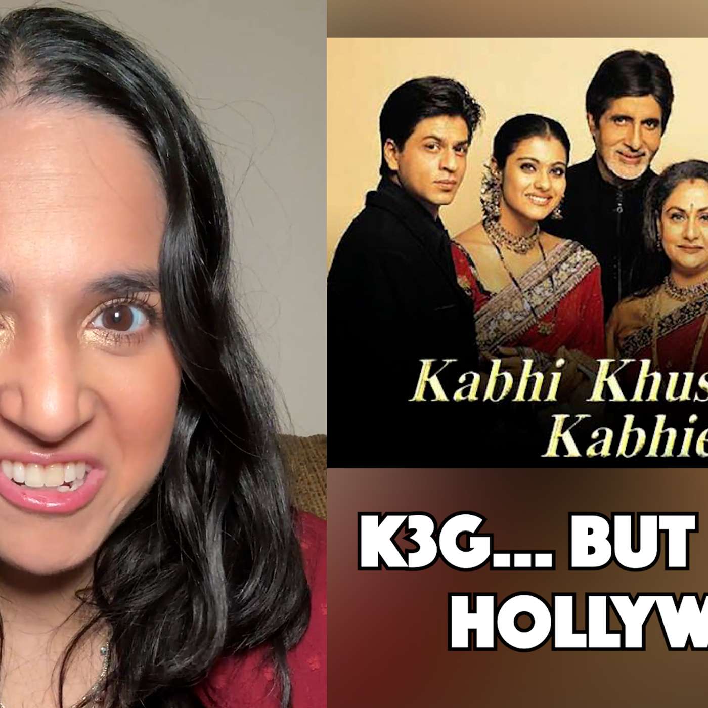 What If "Kabhi Khushi Kabhie Gham" (K3G) Was Remade In Hollywood? episode artwork