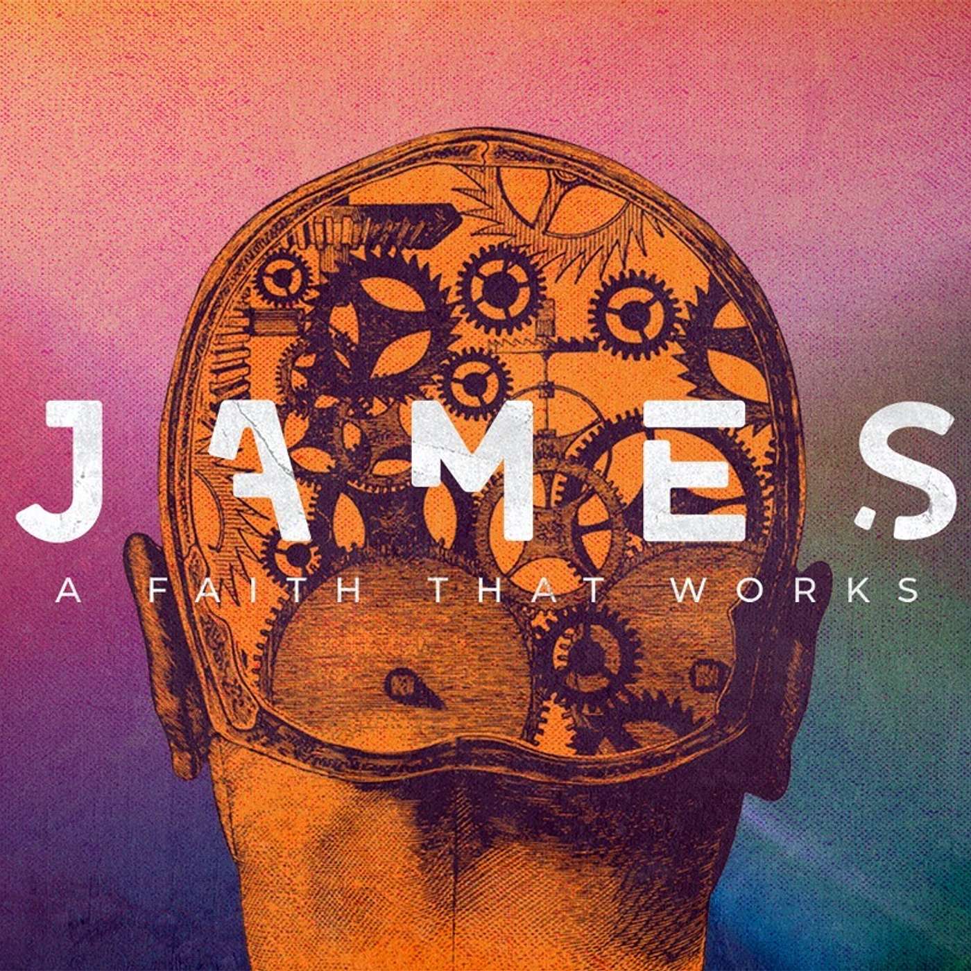 James - A Faith That Works: Worth The Wait | 10-18-20