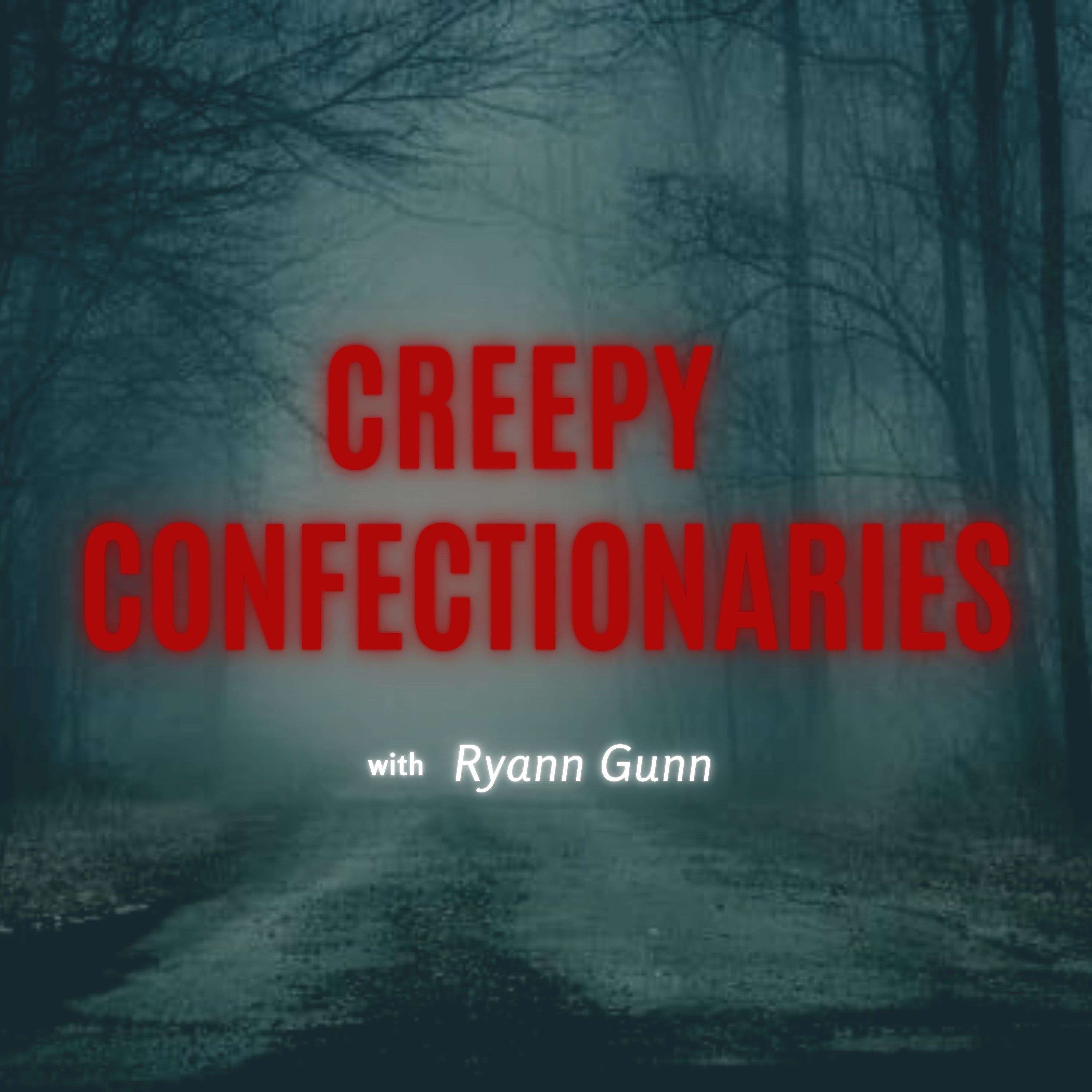 Creepy Confectionaries Podcast