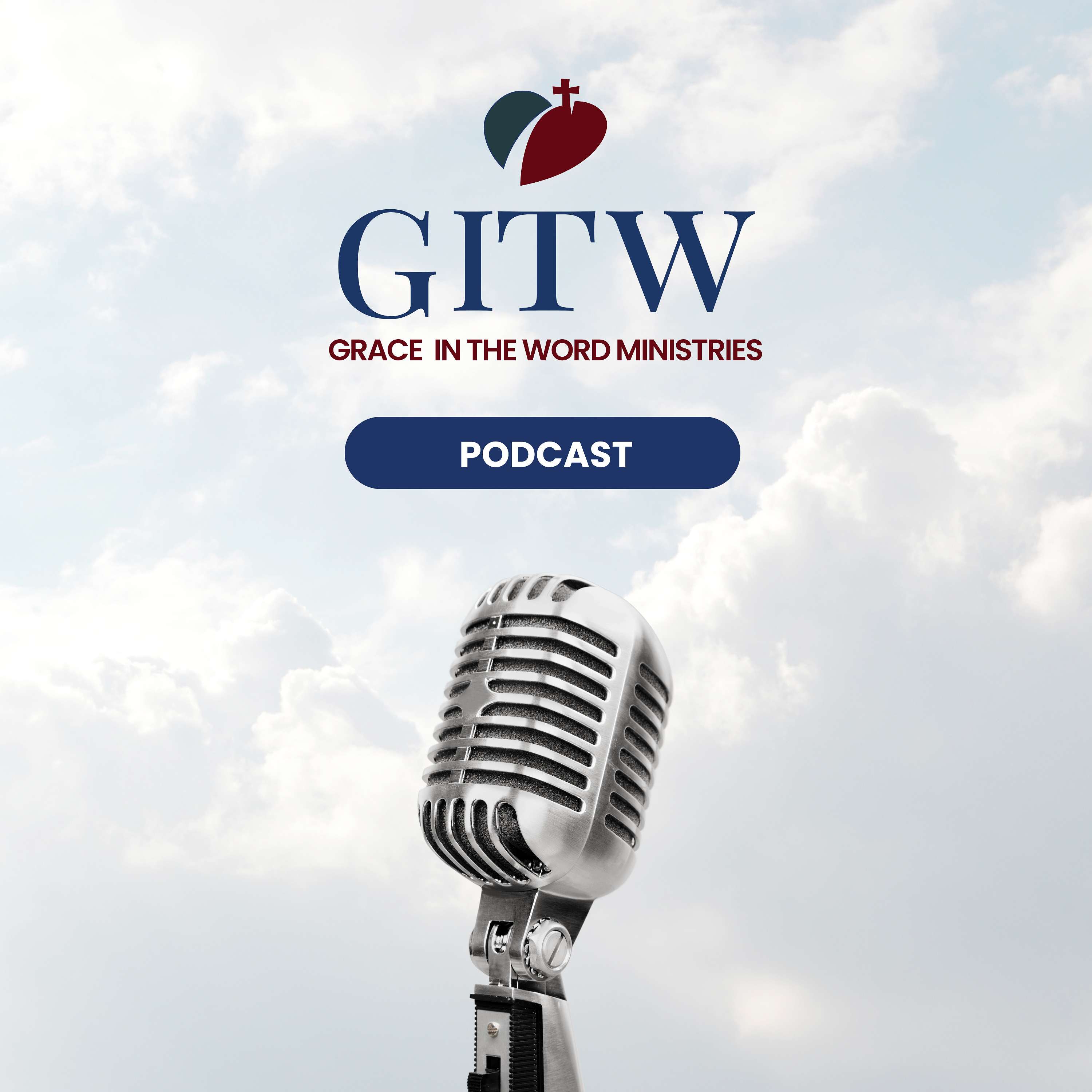 GITW (Grace In The Word): Calls of Inspiration podcast artwork