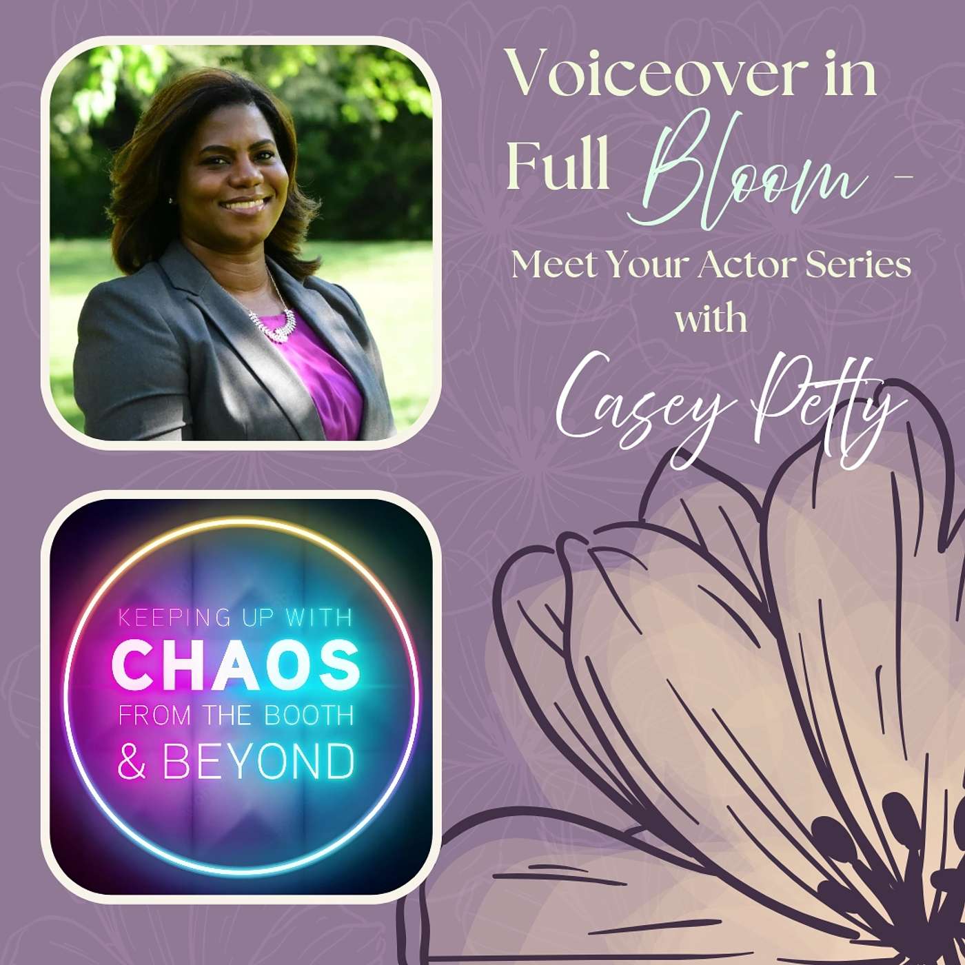 Voiceover in Full Bloom - Meet Your Actor Series with Casey Petty
