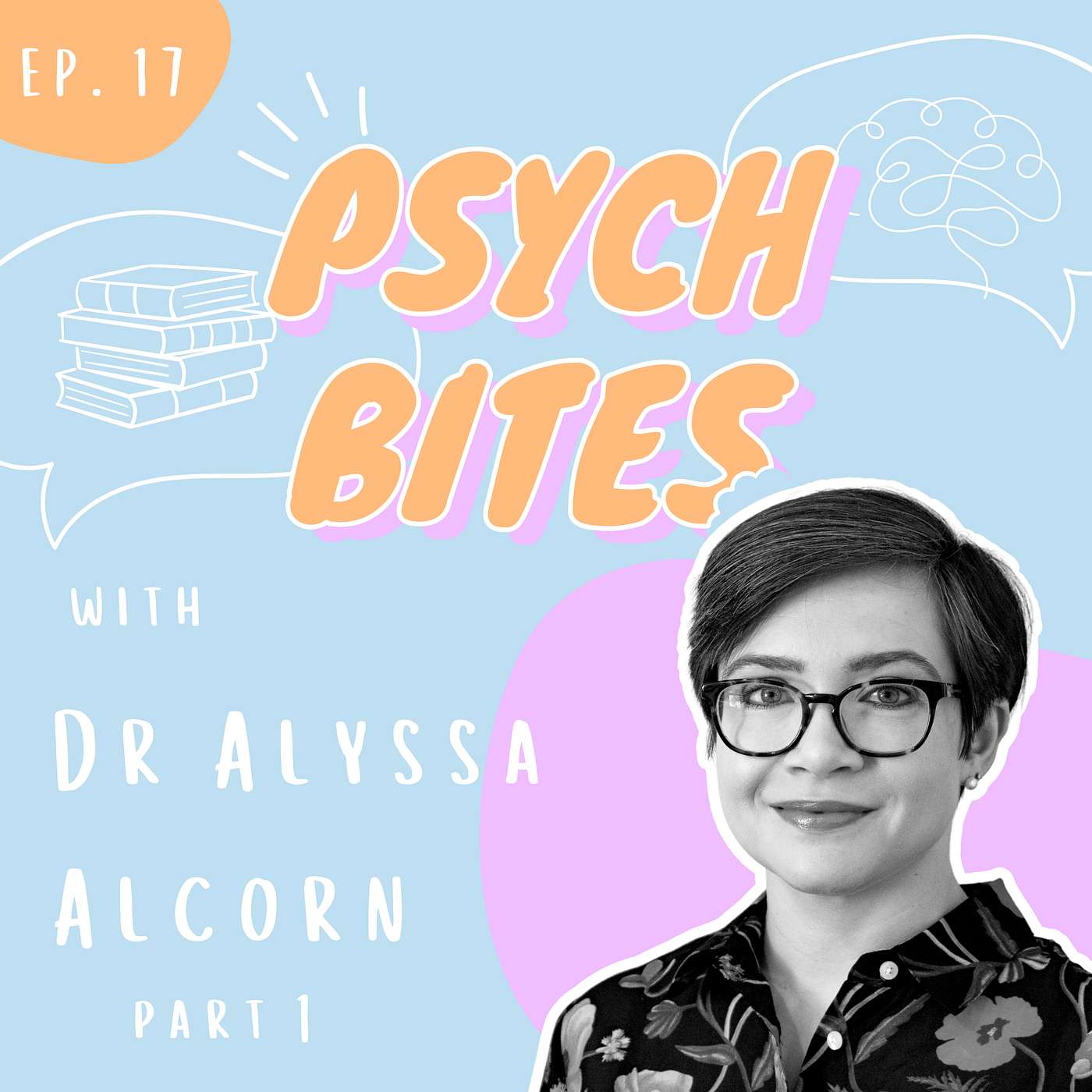 Ep.17 Part 1 Learning About Neurodiversity at School (LEANS) - Dr Alyssa M Alcorn