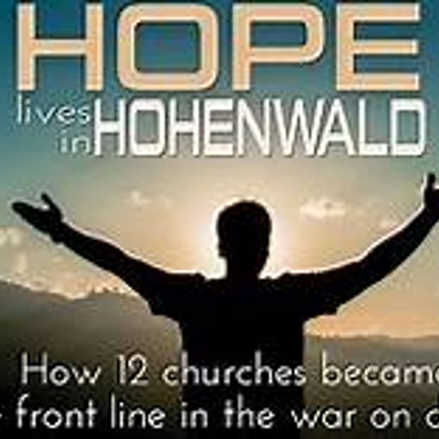 How ONE Community Took Back Their City: Hope Lives in Hohenwald