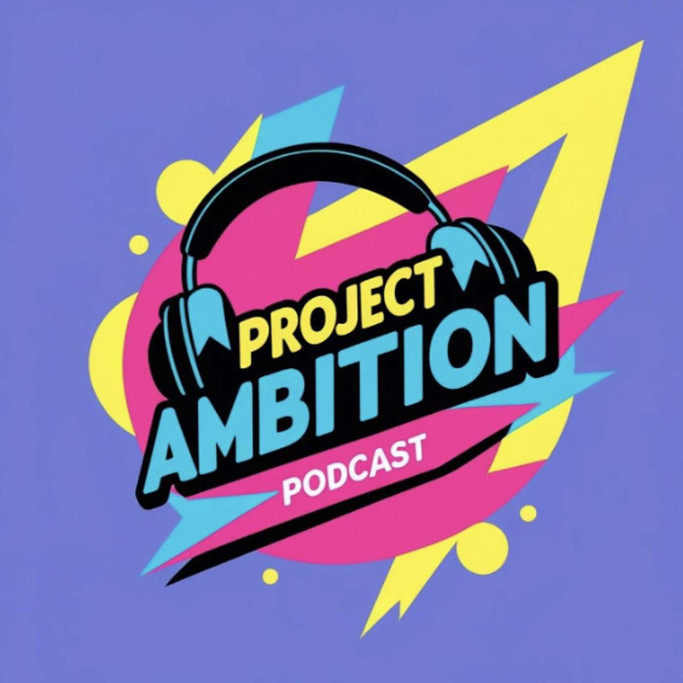 Project Ambition Podcast