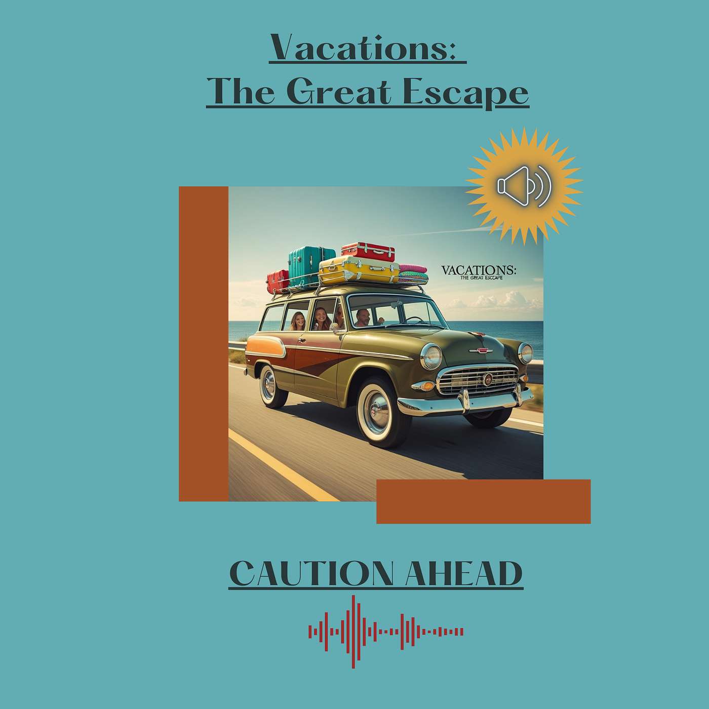 Ep. 3 - Vacations:  The Great Escape