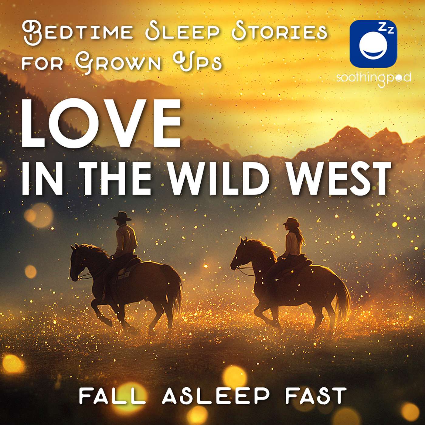 Love in the Wild West | Romantic Love Sleep Story for Grown Ups | Bedtime Sleep Stories