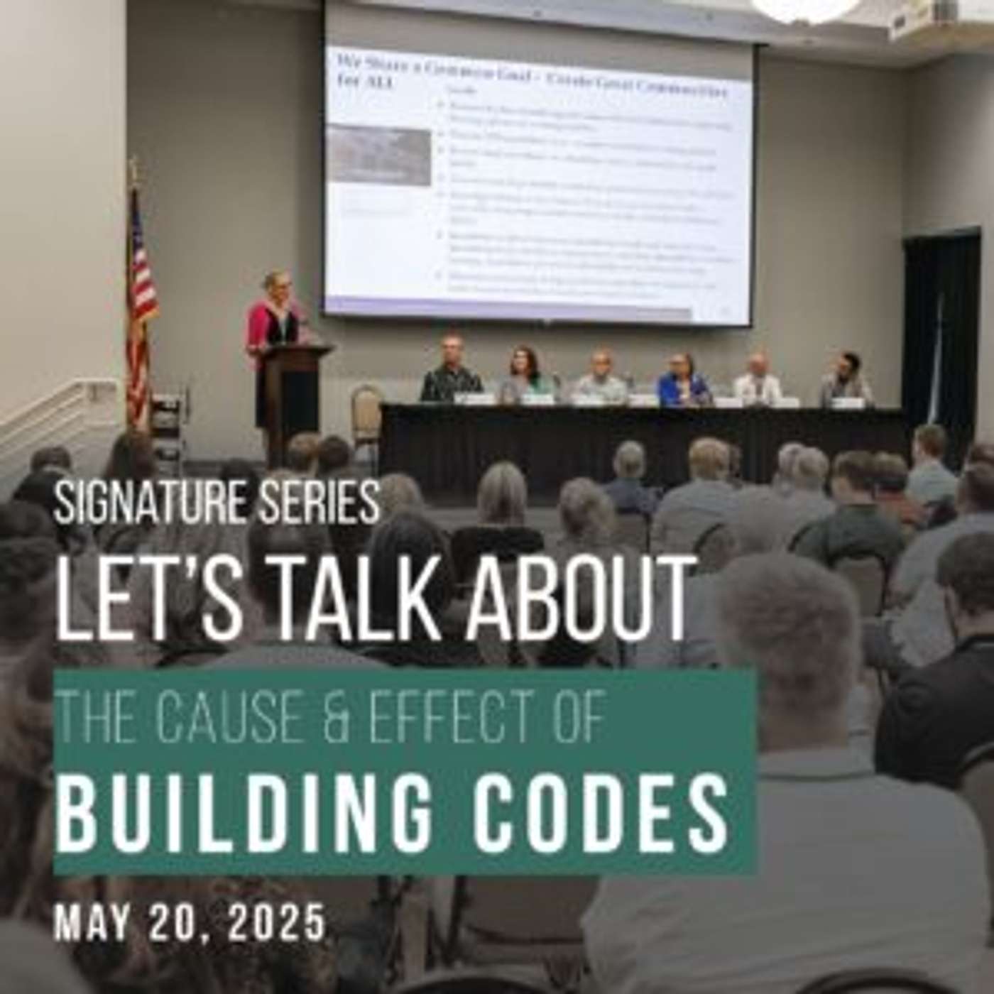 Let's Talk About The Cause - Effect of Building Codes: Signature Series