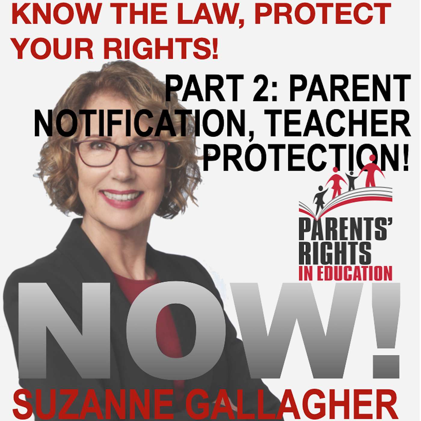 KNOW the LAW, Protect Your Rights, Part 2: Parent Notification, Teacher Protection