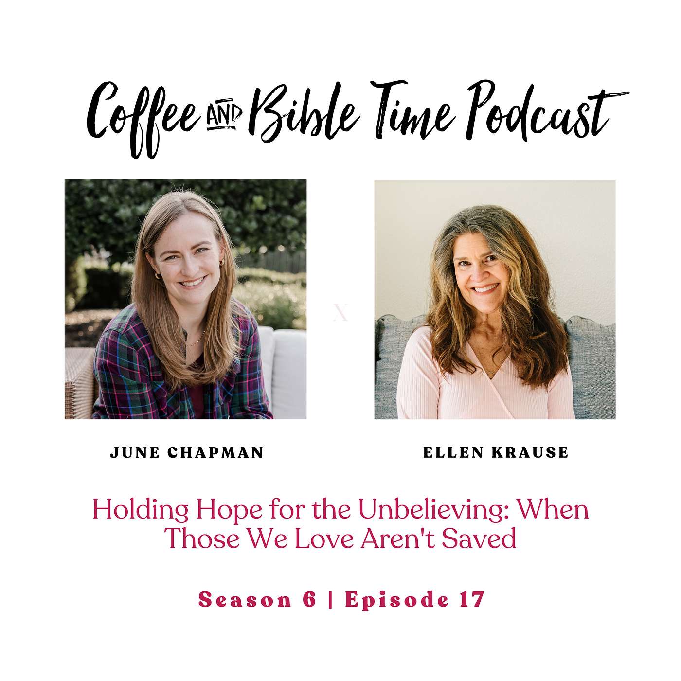 Holding Hope for the Unbelieving: When Those We Love Aren't Saved w/ June Chapman