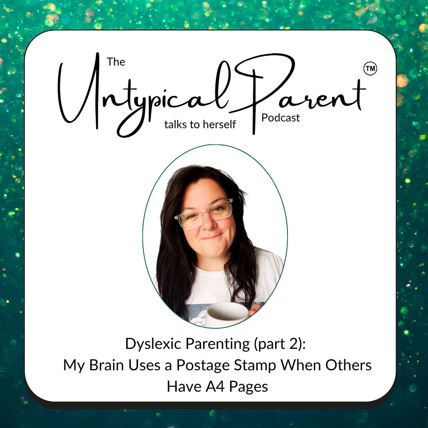 The Untypical Parent™ Podcast