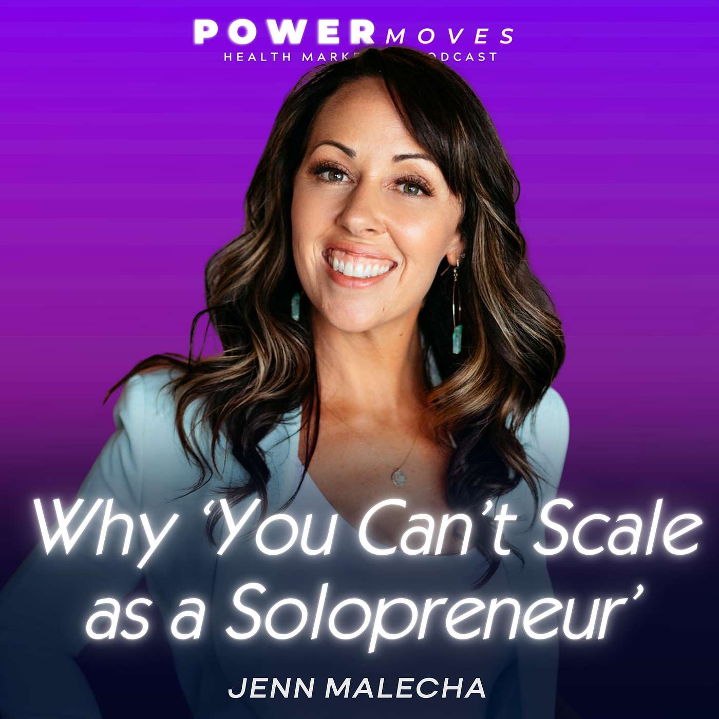 Power Moves - Marketing for Health Entrepreneurs with Lauren Powers
