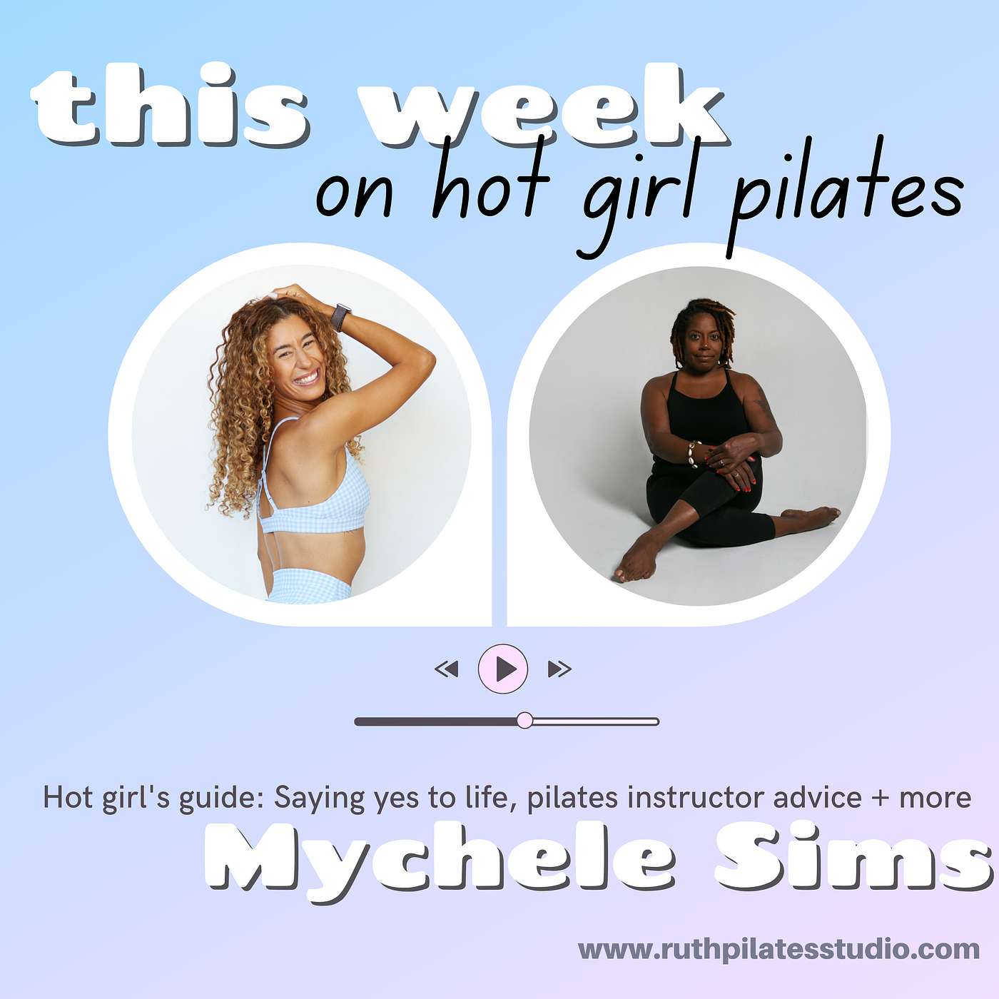 Hot girl's guide: Saying yes to life, pilates instructor advice + more