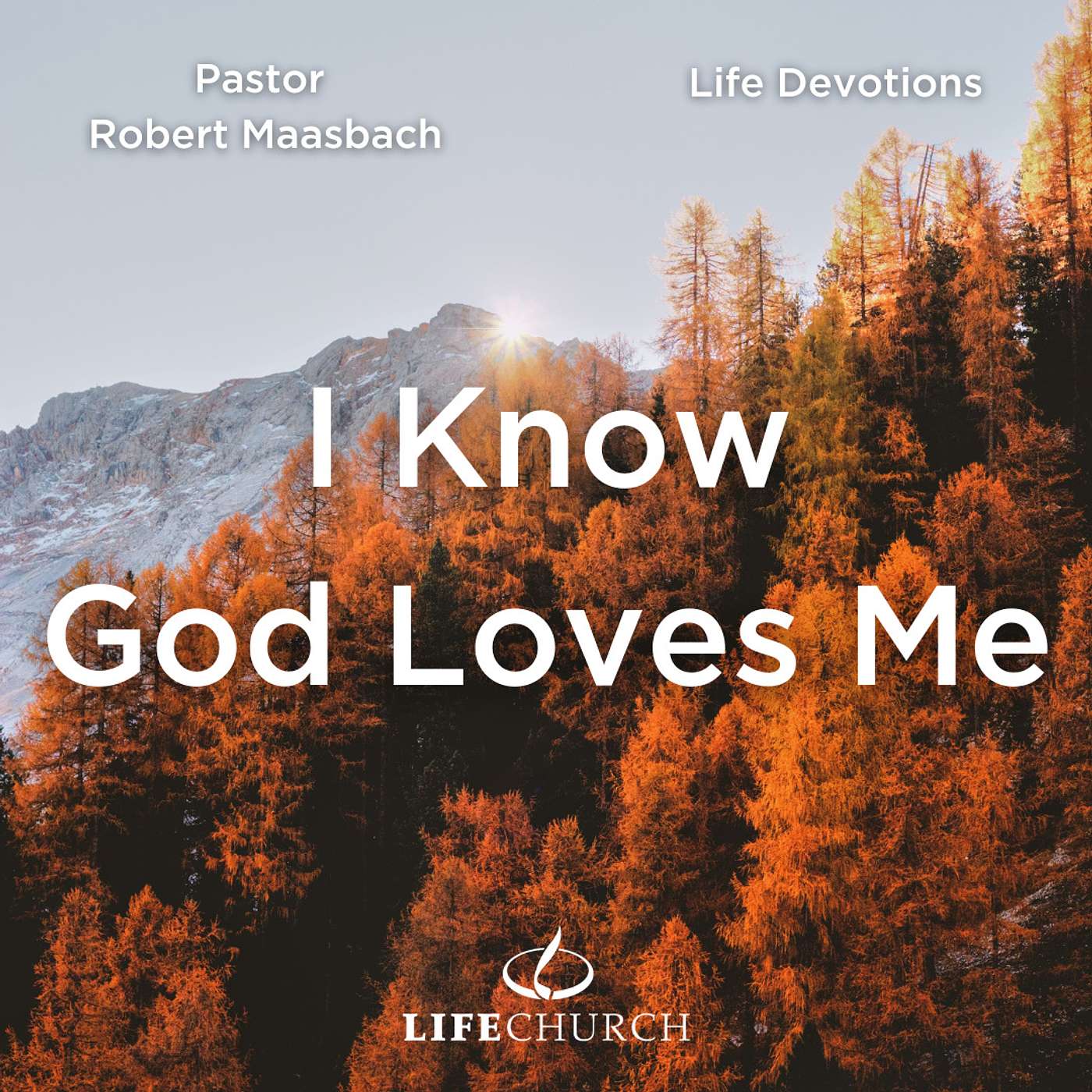 I Know God Loves Me - 2.11.23