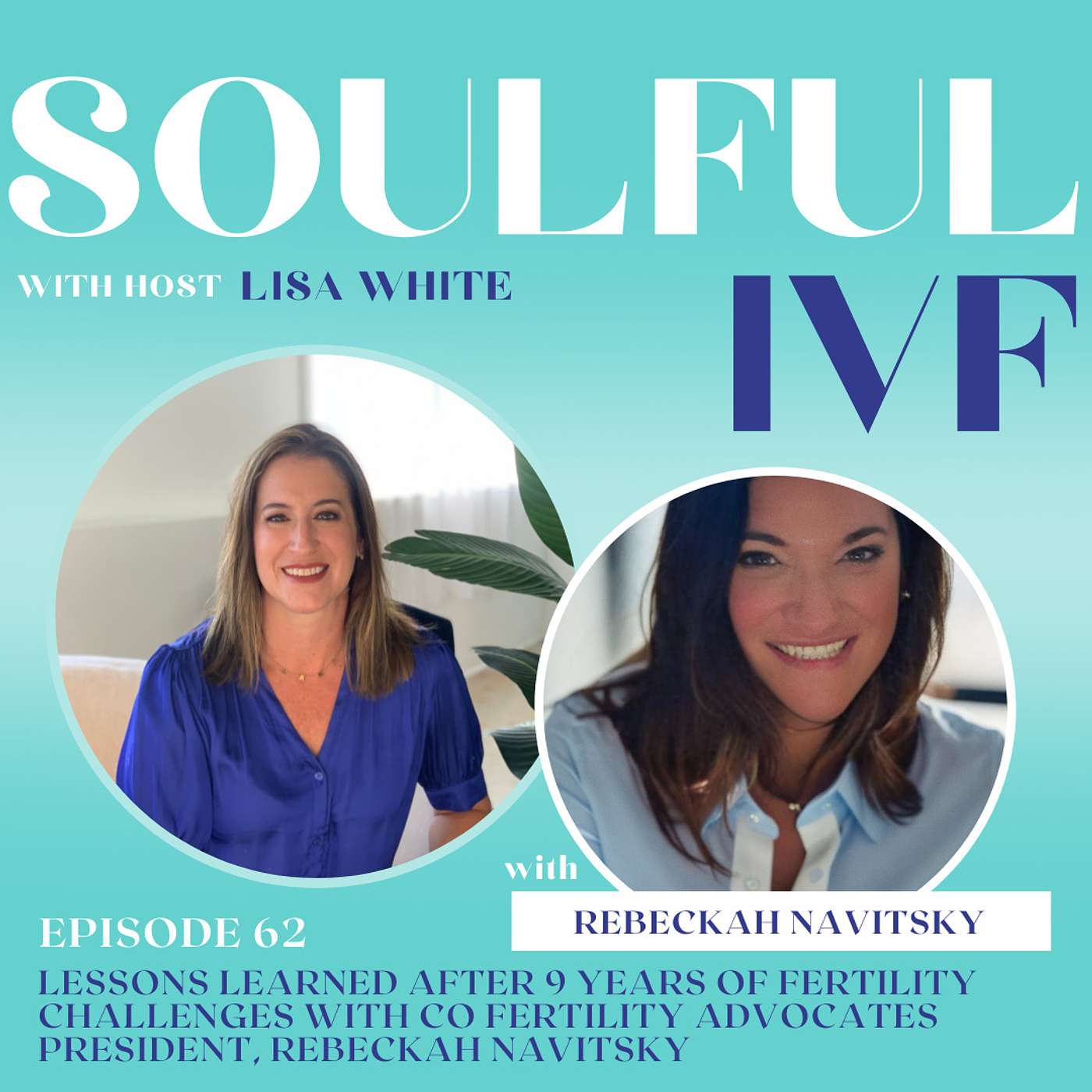 Lessons Learned After 9 Years of Fertility Challenges w/ CO Fertility Advocates President, Rebeckah Navitsky (Ep.62) episode artwork
