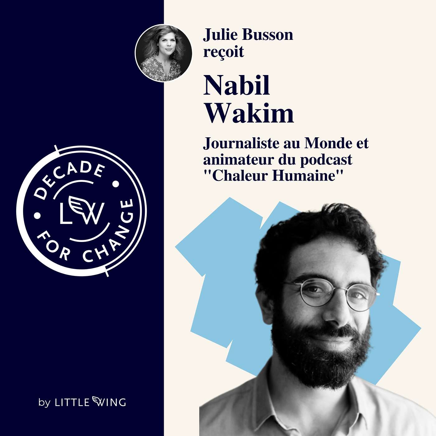 #24 - Nabil Wakim, animateur du podcast "Chaleur Humaine" - Comment les médias s’emparent-ils des questions liées à la transition environnementale ?
