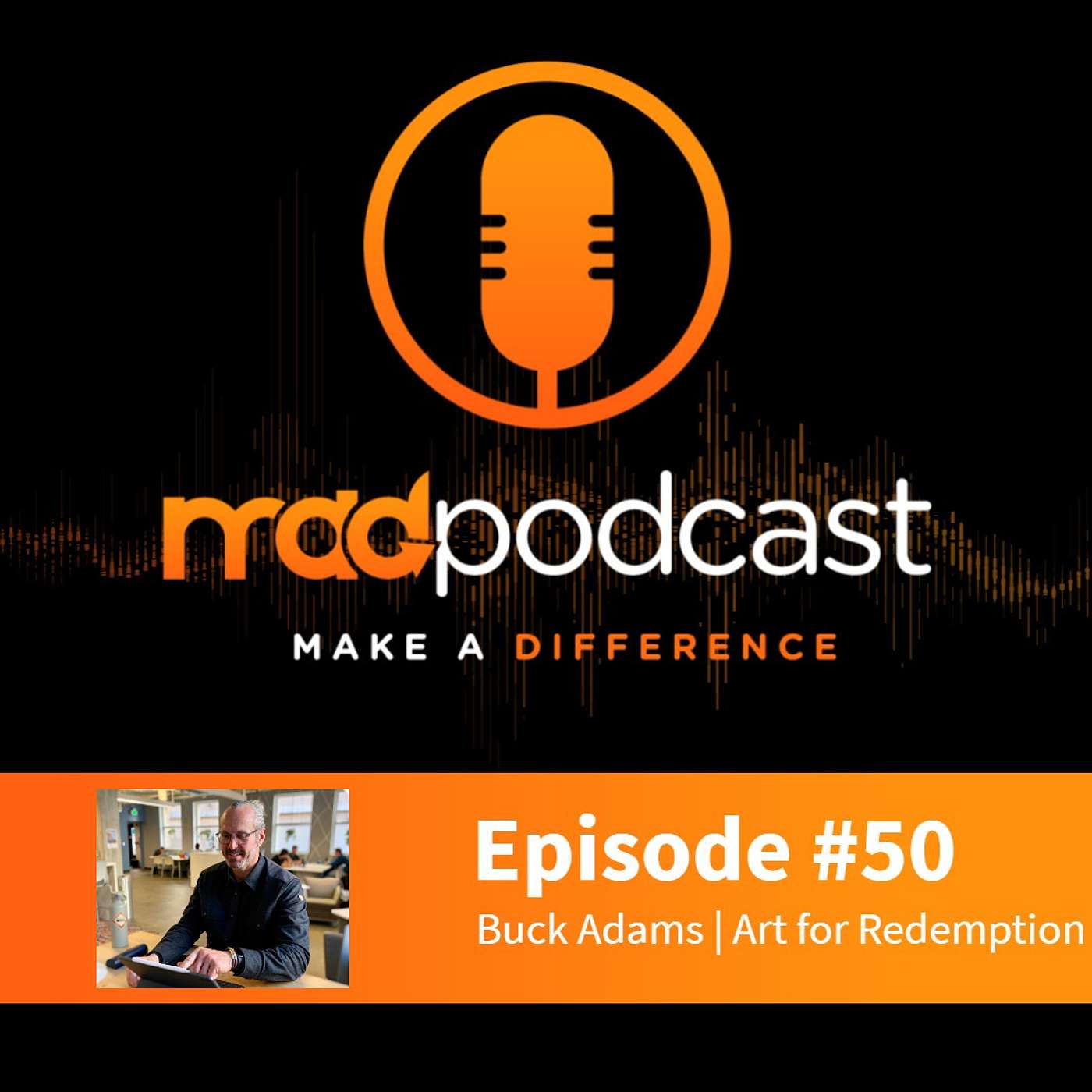 Make a Difference (MAD) Podcast