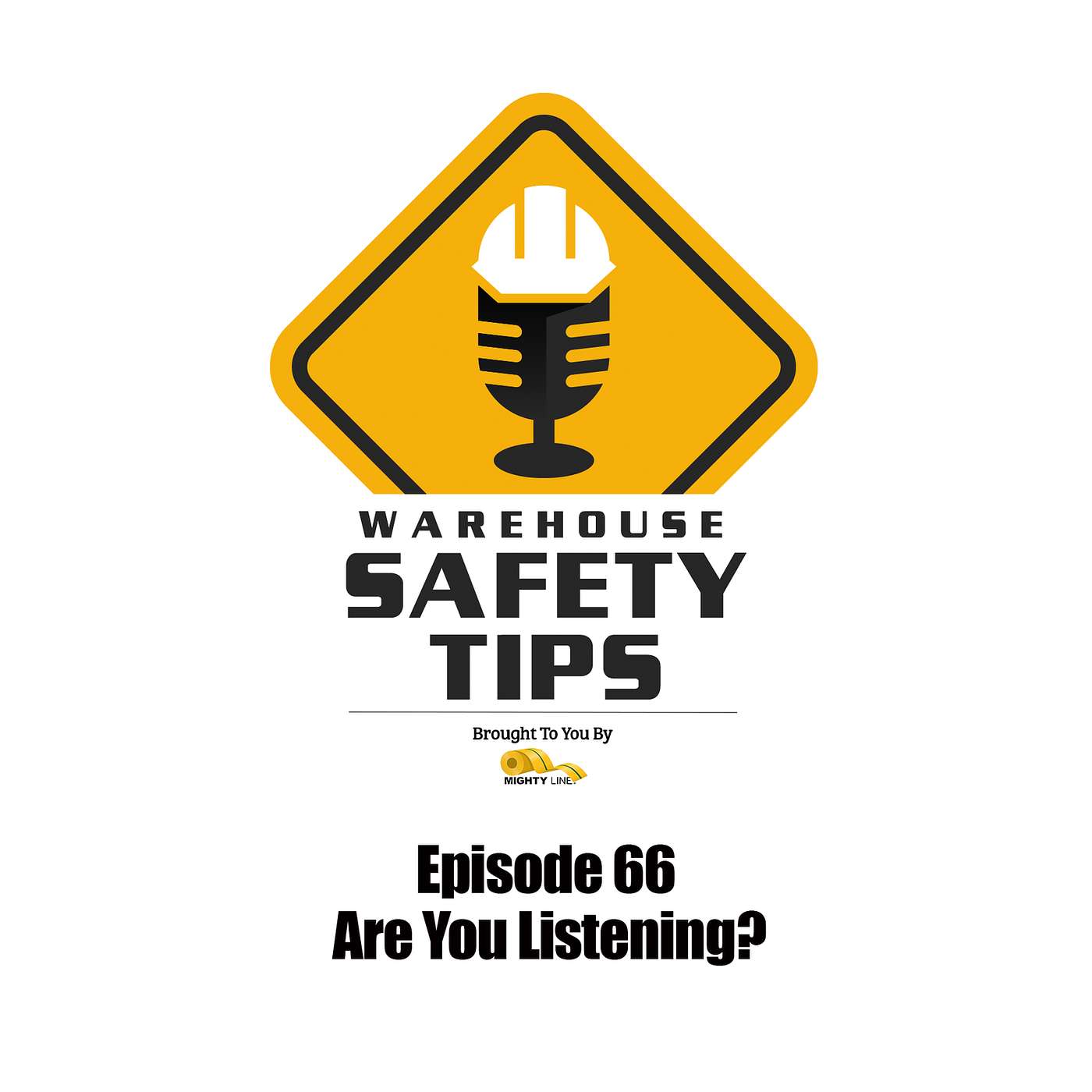 S2 Ep66: Warehouse Safety Tips | Episode 66 | Are You Listening?