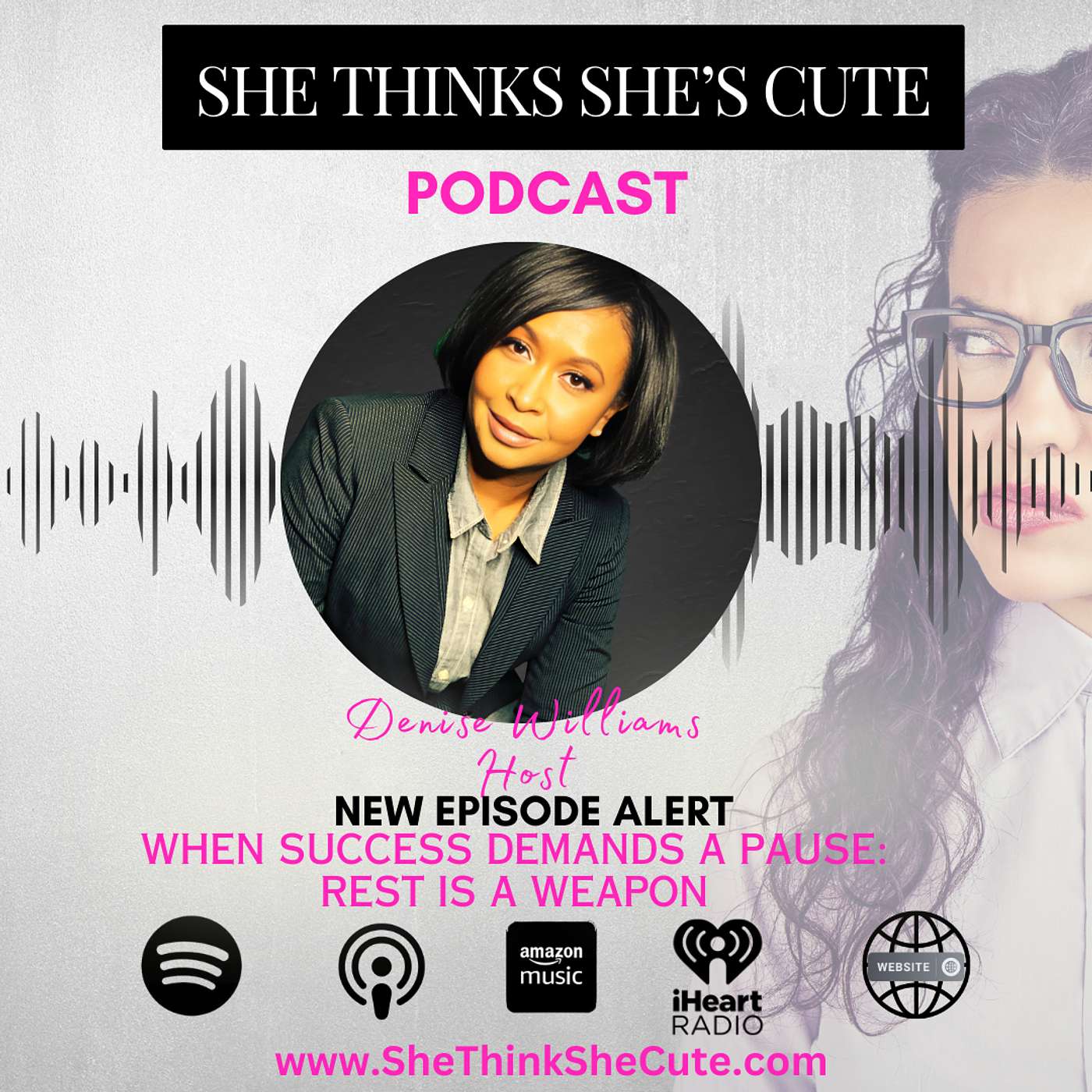 She Thinks She\'s Cute Podcast