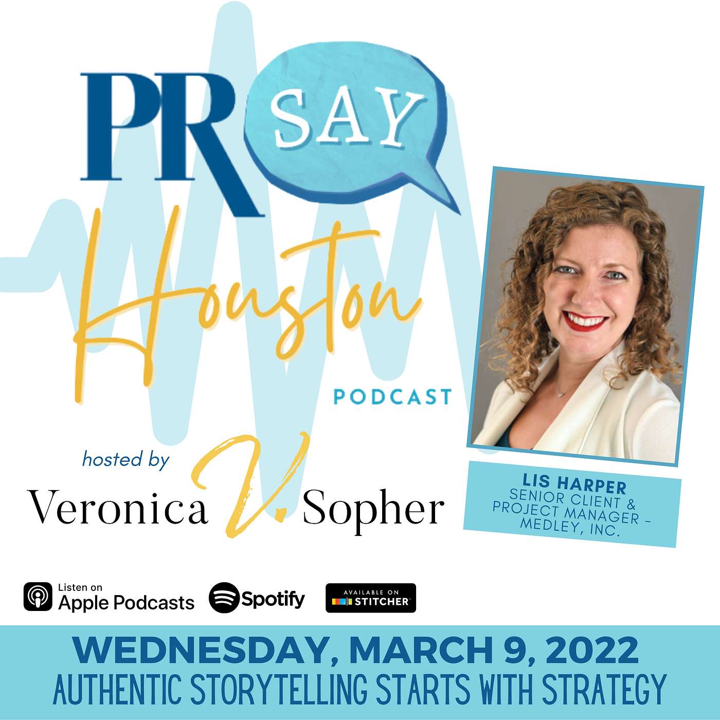 Storytelling Starts with Strategy with Lis Harper, APR