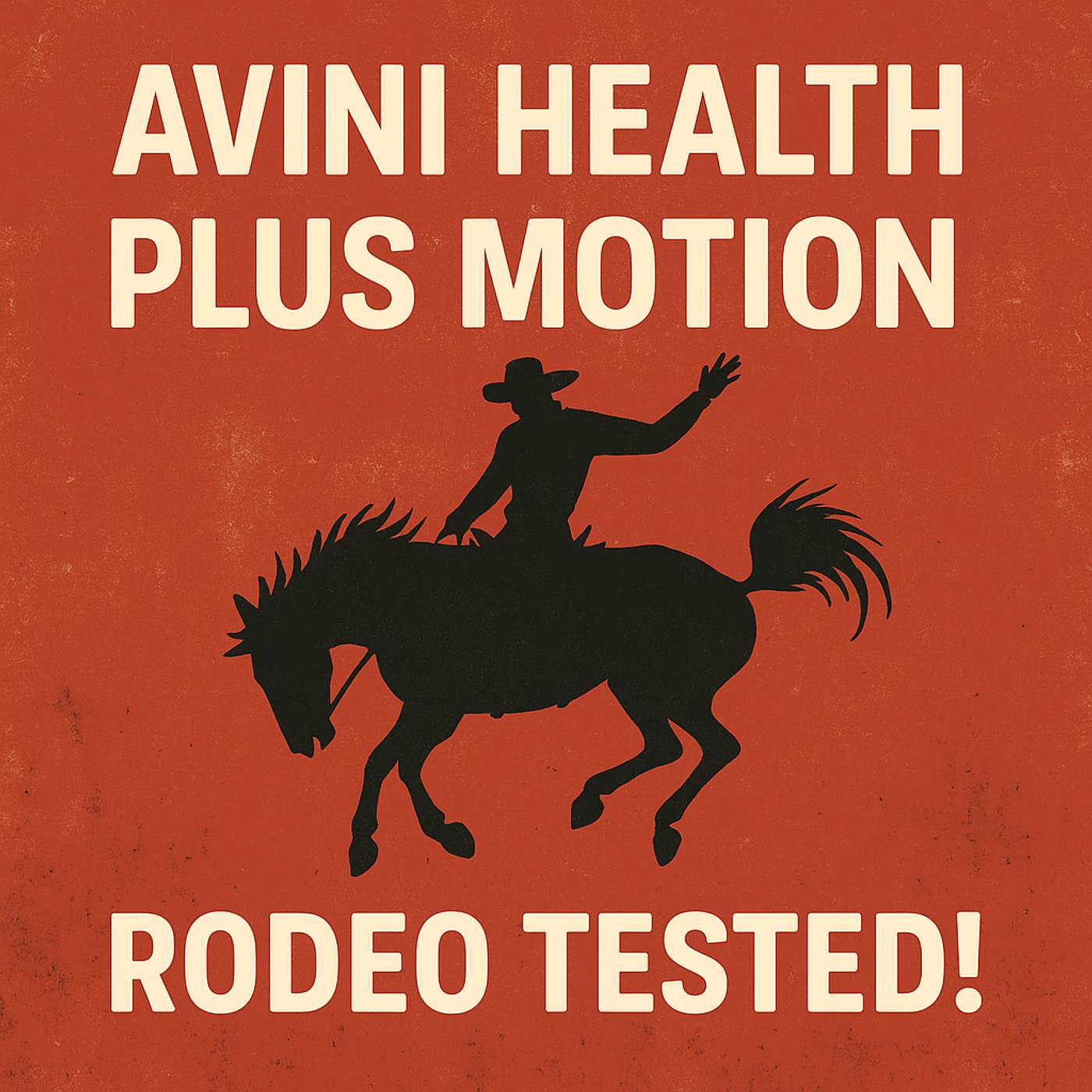 Avini Health Plus Motion is Rodeo Tested!