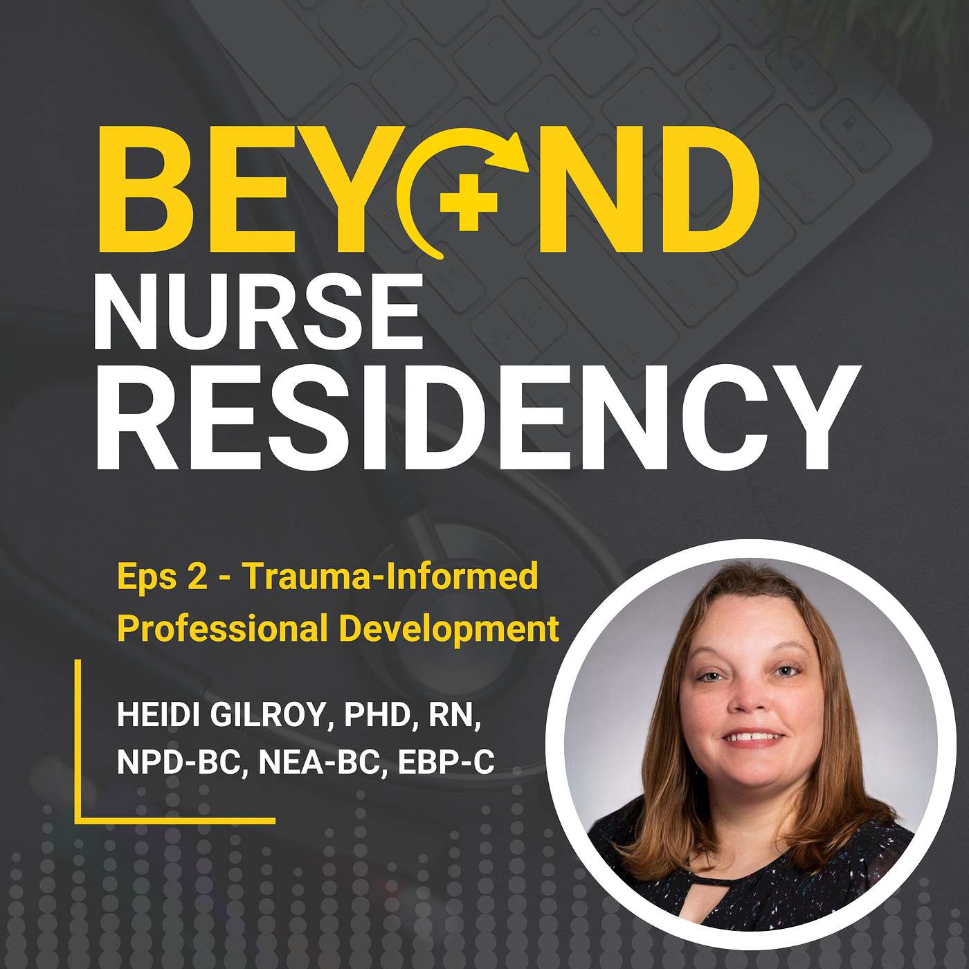 Beyond Nurse Residency