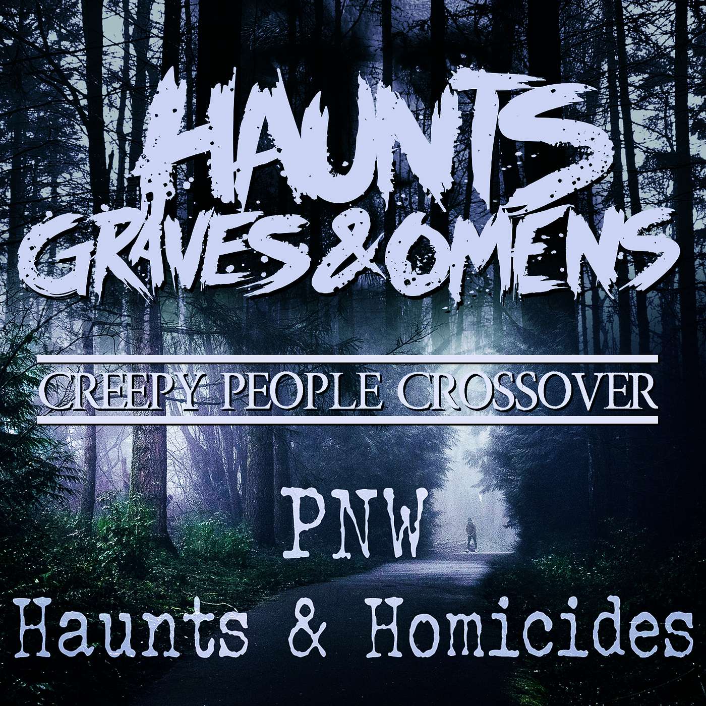 Episode 15: Third Time's a Charm! w/ PNW Haunts And Homicides