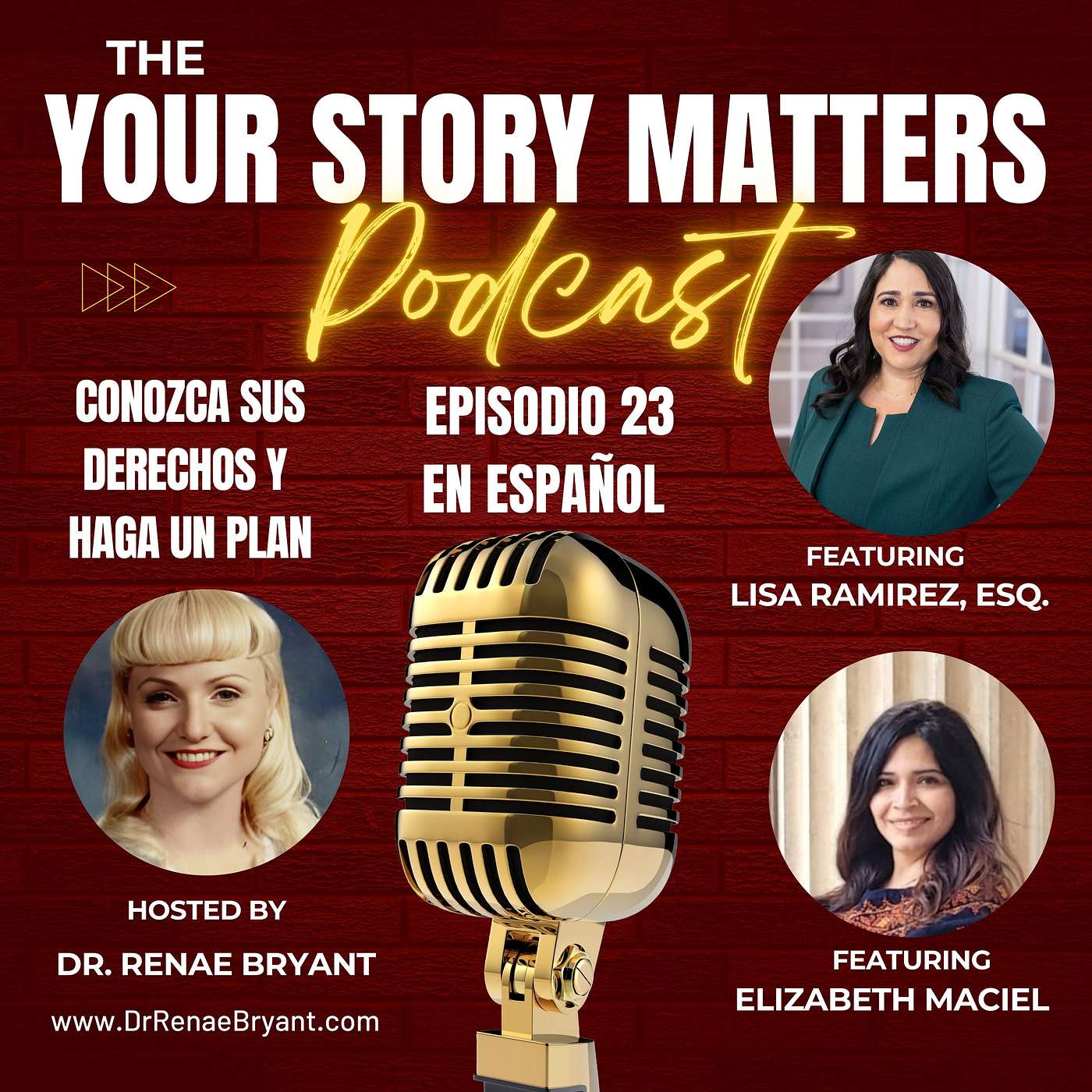 The Your Story Matters Podcast Episode 23: Lisa D. Ramirez, Esq. & Elizabeth Maciel (Spanish Version)