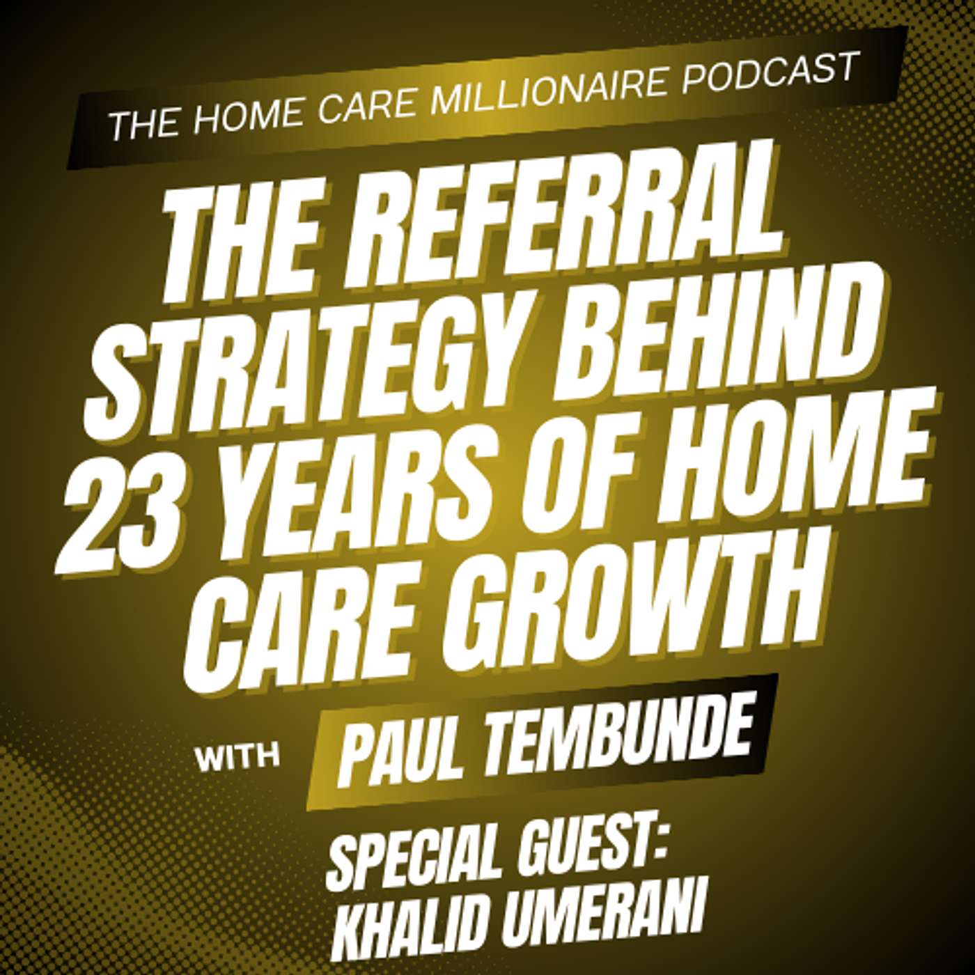 The Referral Strategy Behind 23 Years of Home Care Growth episode artwork