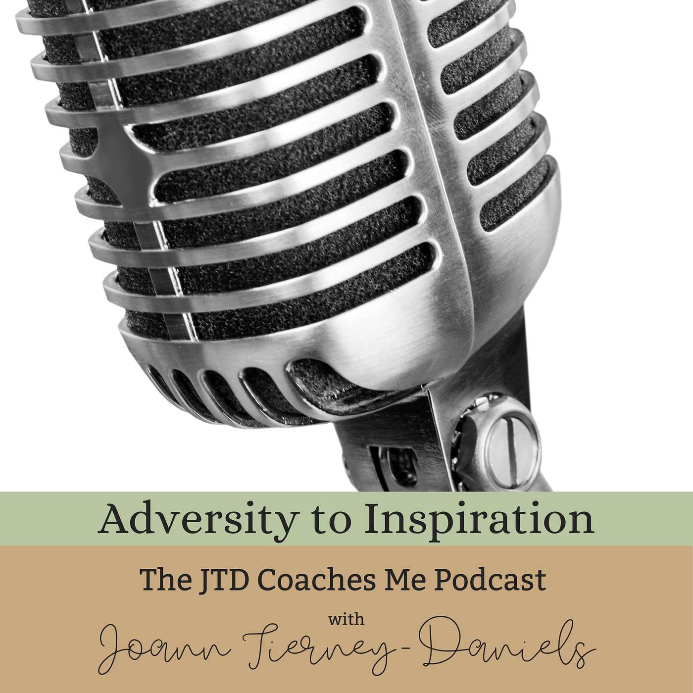 Adversity to Inspiration: The JTD Coaches Me Podcast