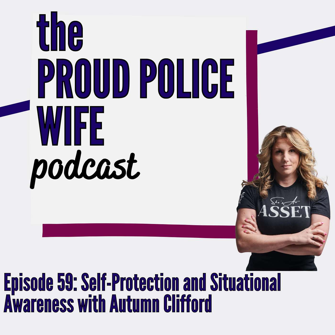 EP 59: Self-Protection and Situational Awareness for Women with Autumn Clifford