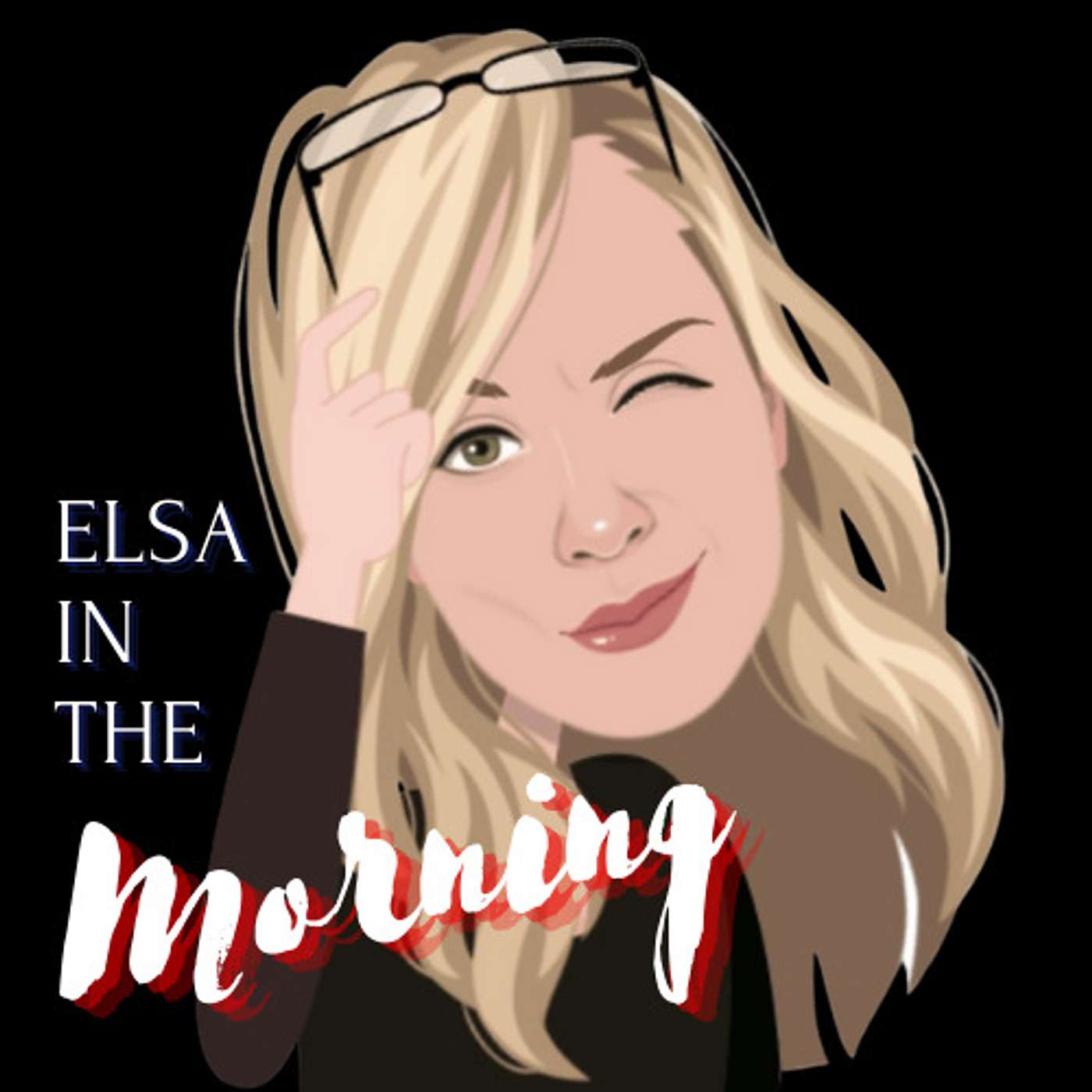 Elsa in the Morning 7/7/2022