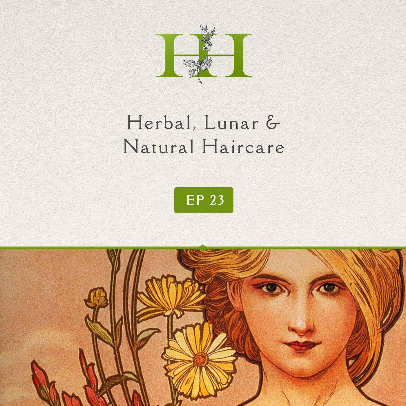 The Healing Home: Herbal, Lunar & Natural Hair Care - Ep. 23