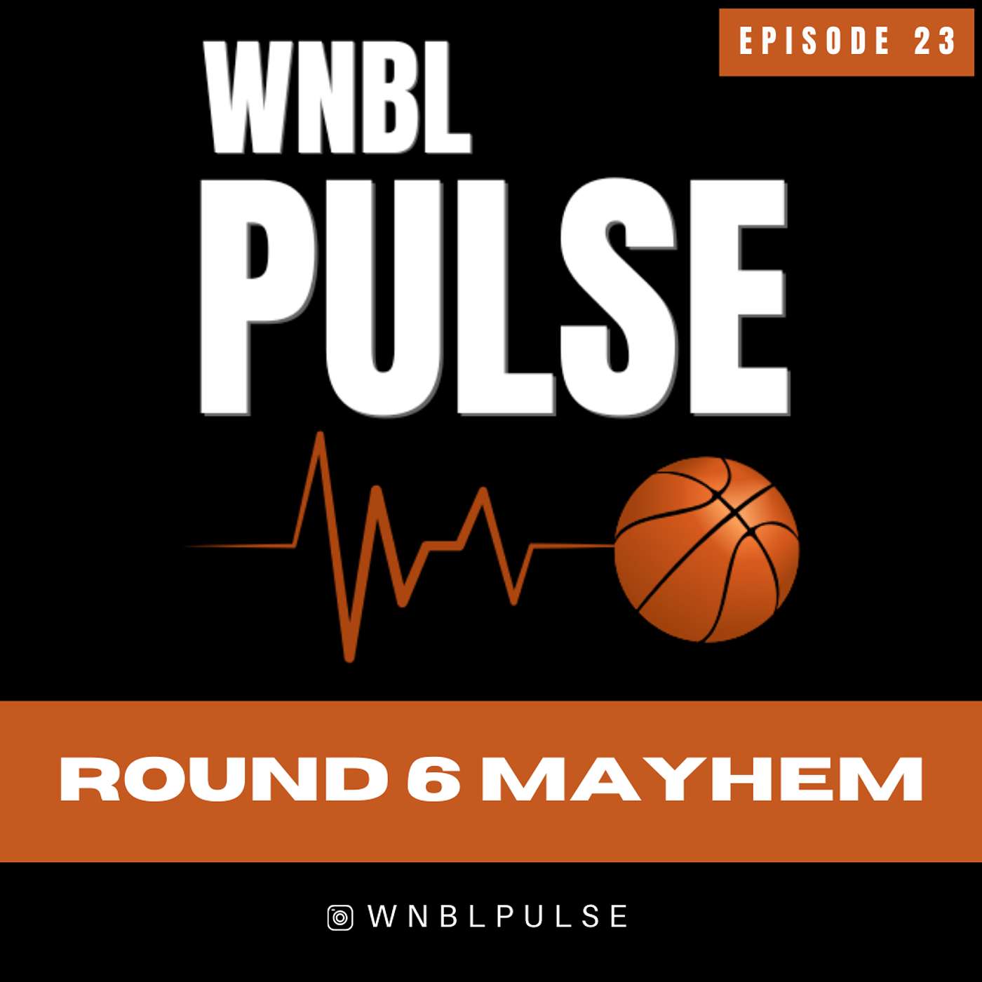 Episode 23 - Round 6 Mayhem