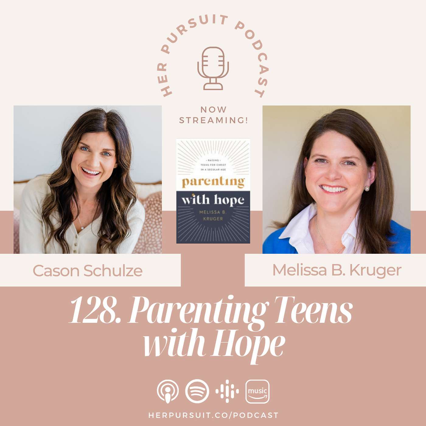 128. Melissa Kruger on Parenting Teens with Hope