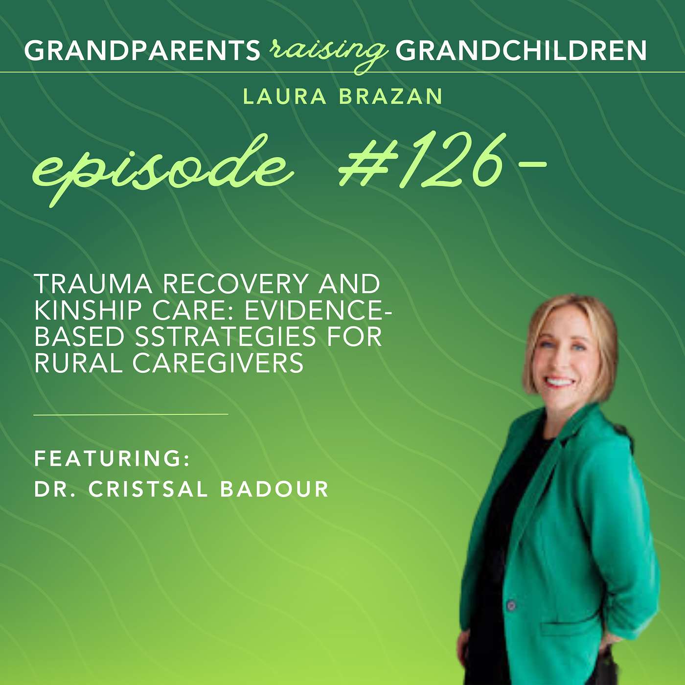 Trauma Recovery and Kinship Care: Evidence-based Strategies for Rural Caregivers
