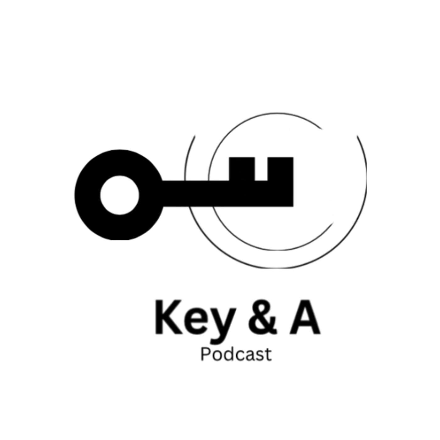 Key & A Podcast 